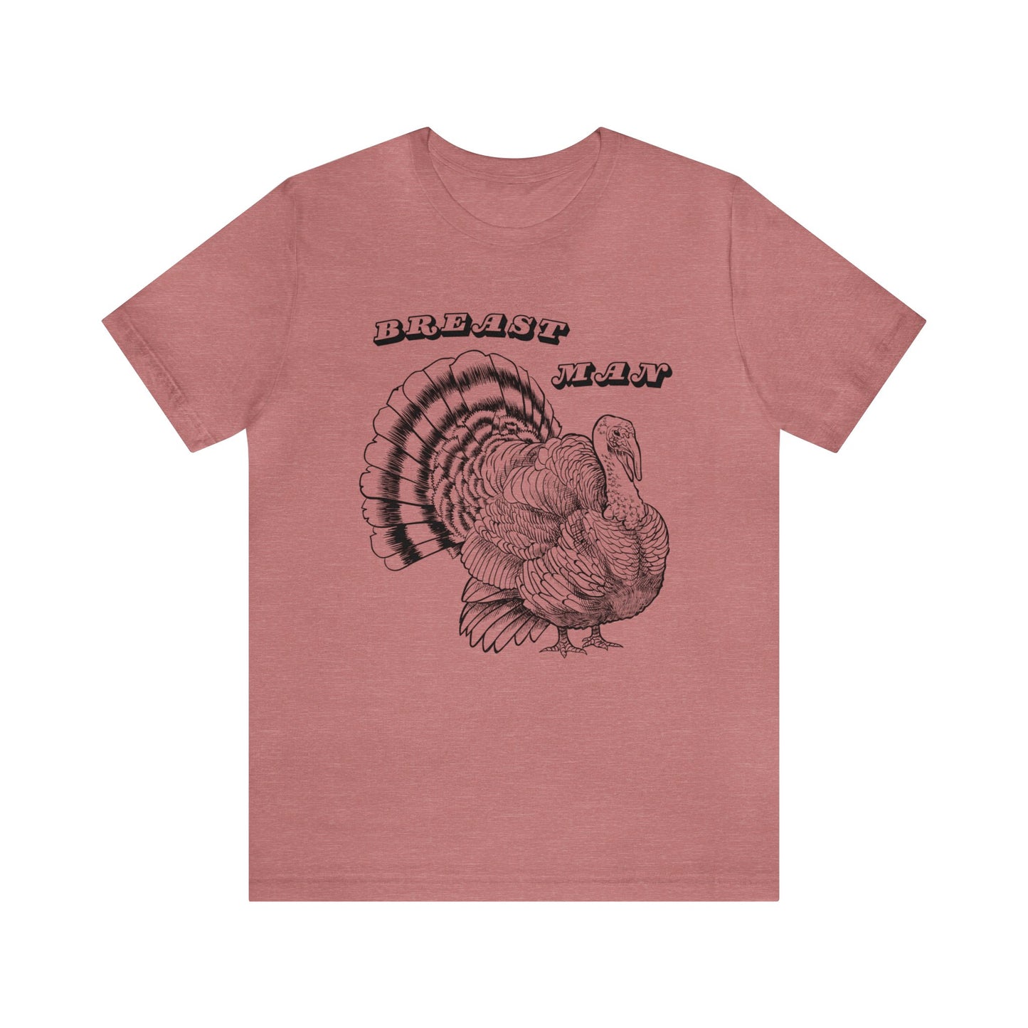 Breast Man. Thanksgiving Jersey Short Sleeve Tee