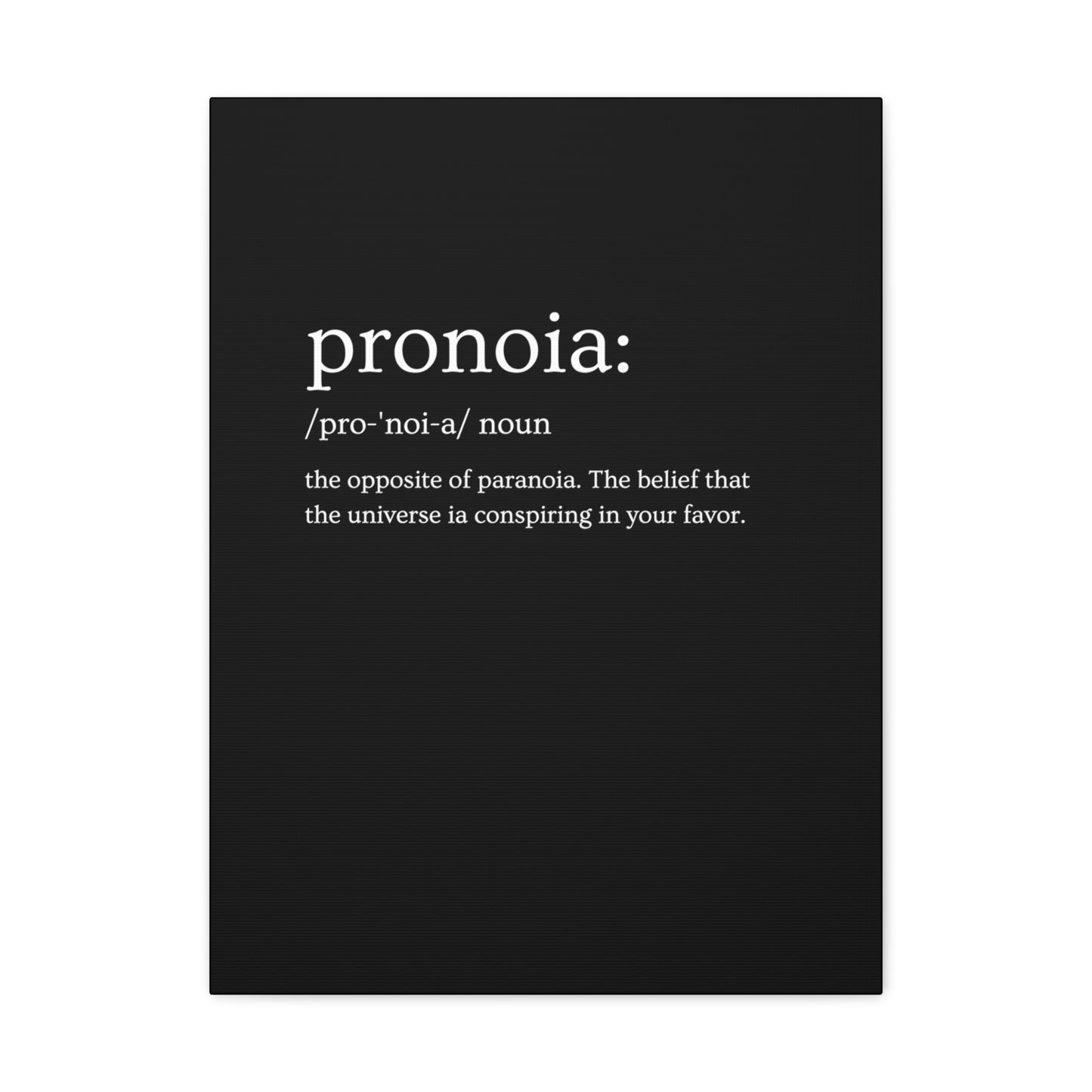 Pronoia - definition Canvas Gallery Wraps