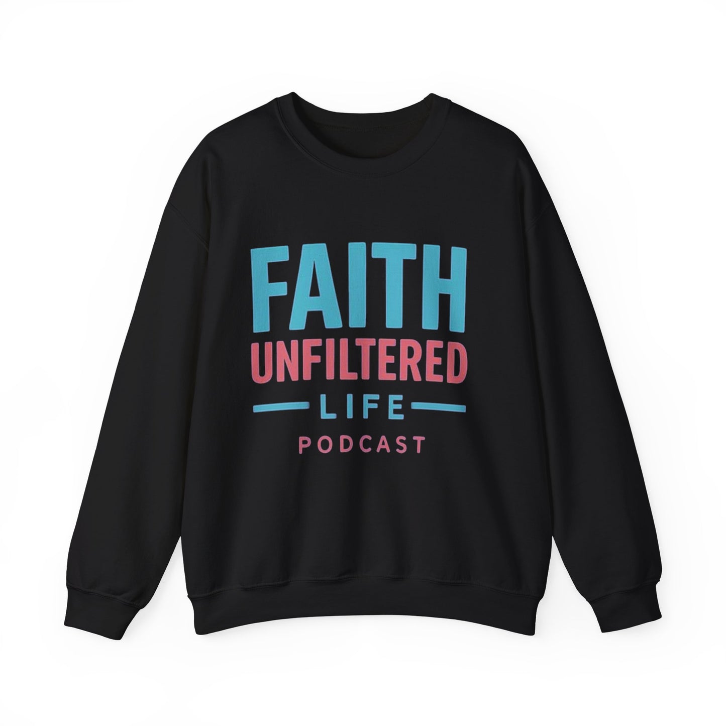 Faith Unfiltered Podcast Crewneck Sweatshirt | Prayer Is Free