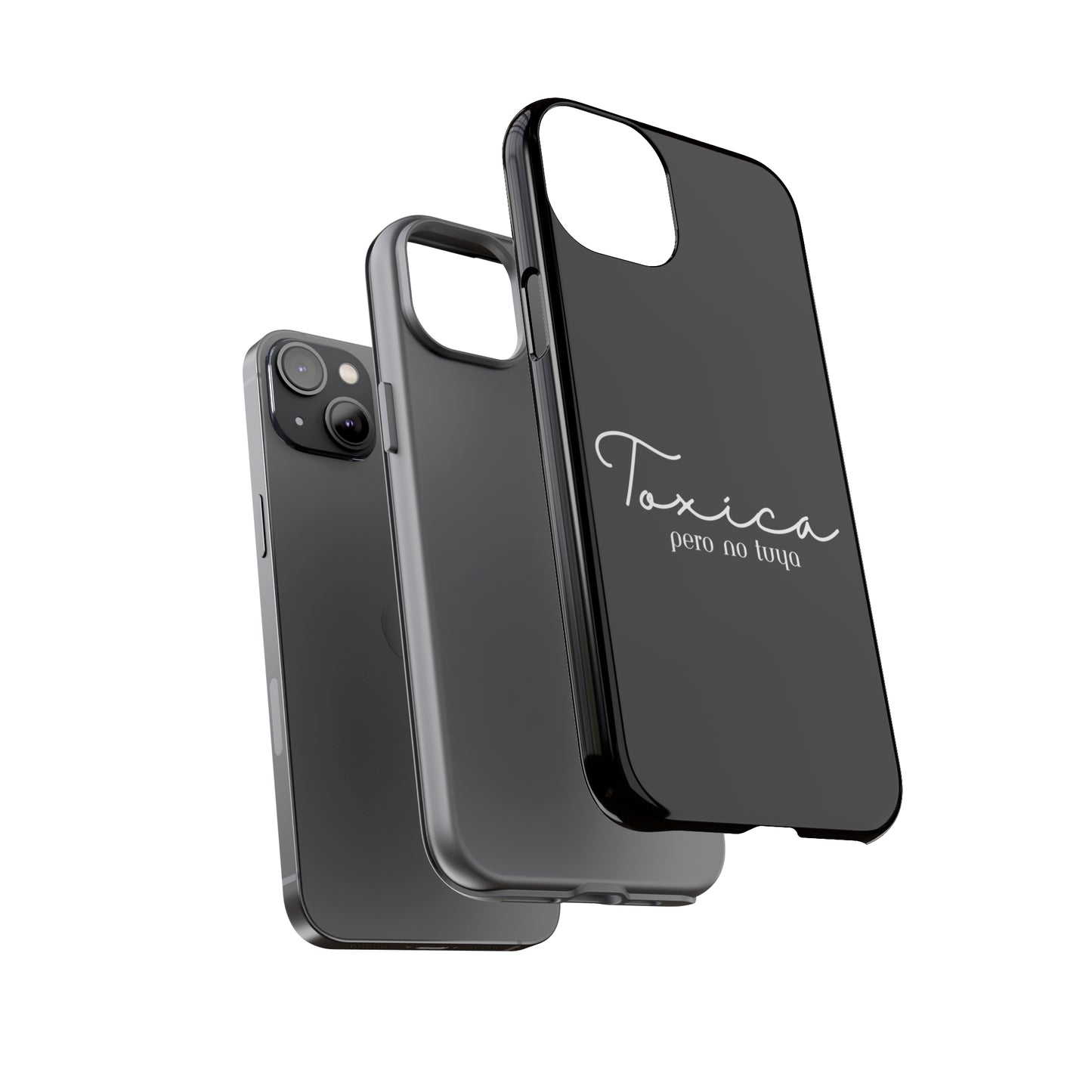Toxica Pero No Tuya - Tough Cases