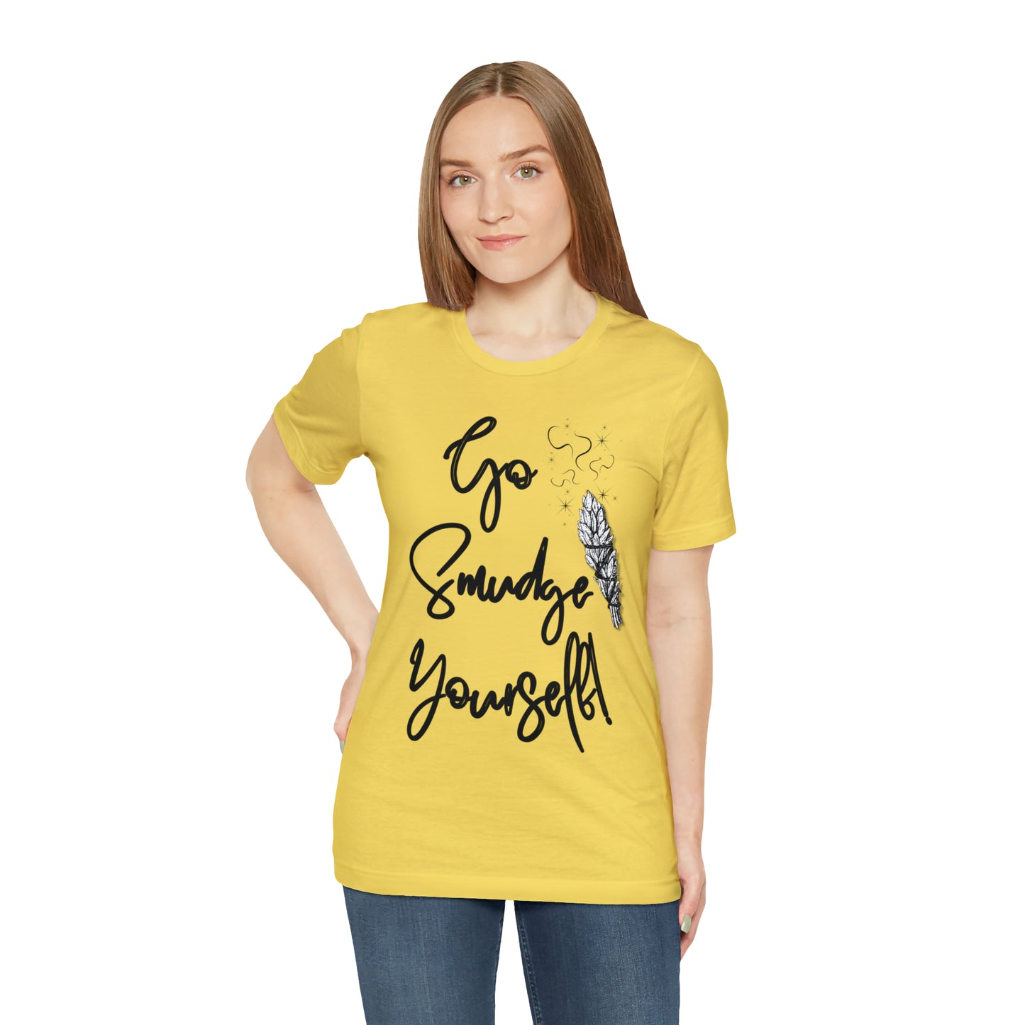 Go Smudge Yourself- Witchy Shirt (Unisex)