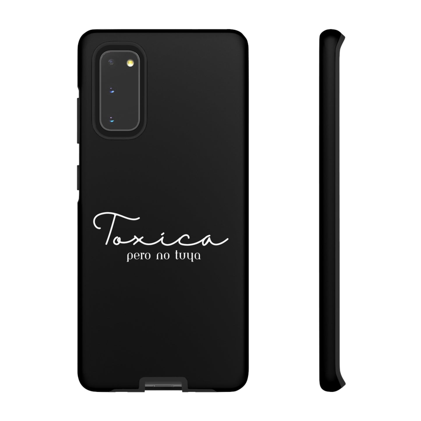 Toxica Pero No Tuya - Tough Cases