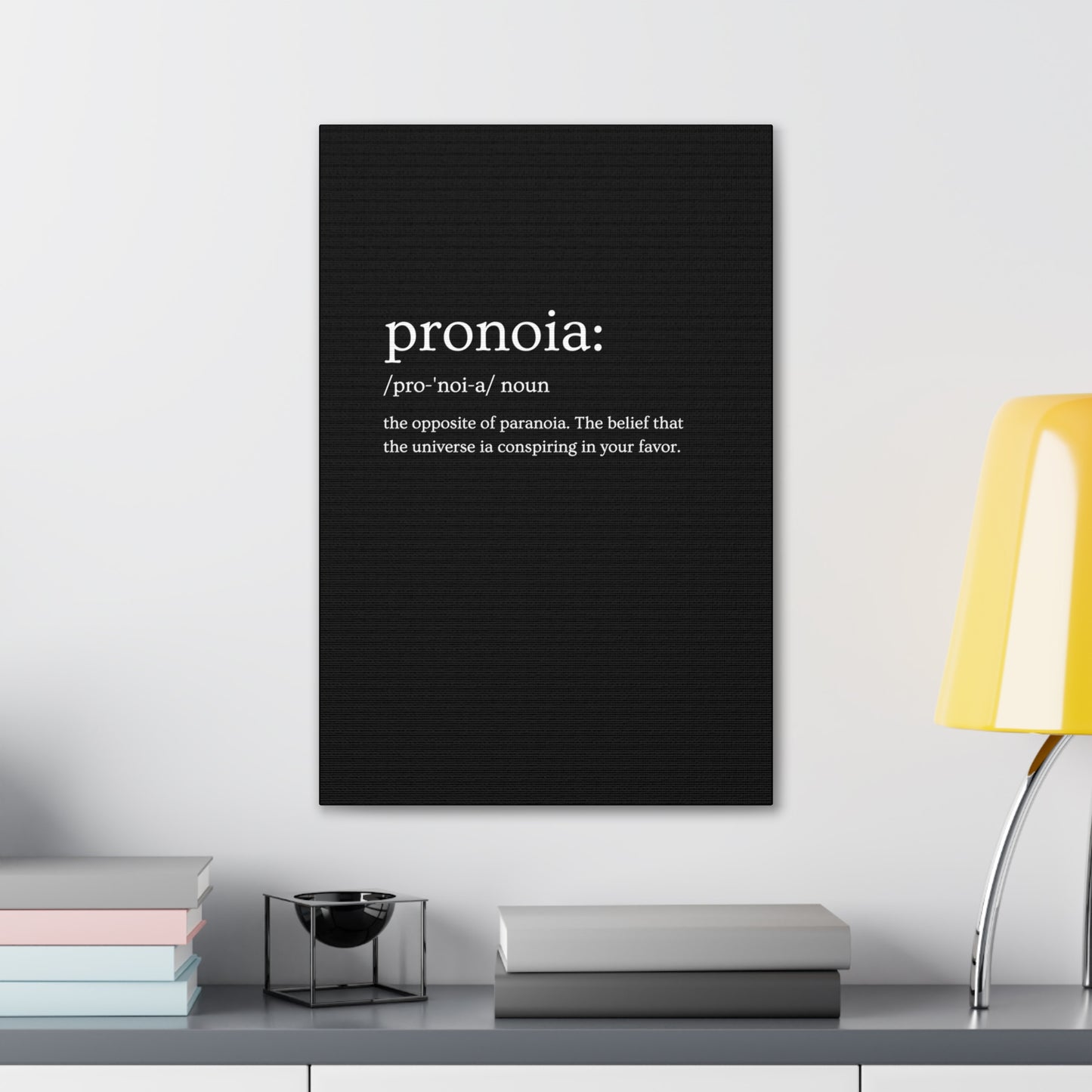Pronoia - definition Canvas Gallery Wraps
