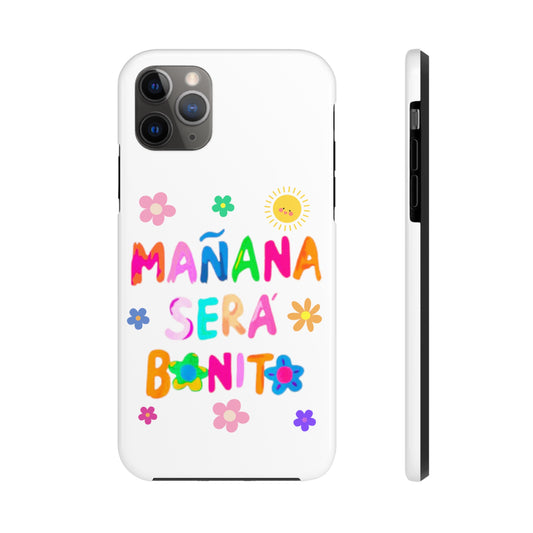 Mañana Sera Bonito - Tough Phone Cases