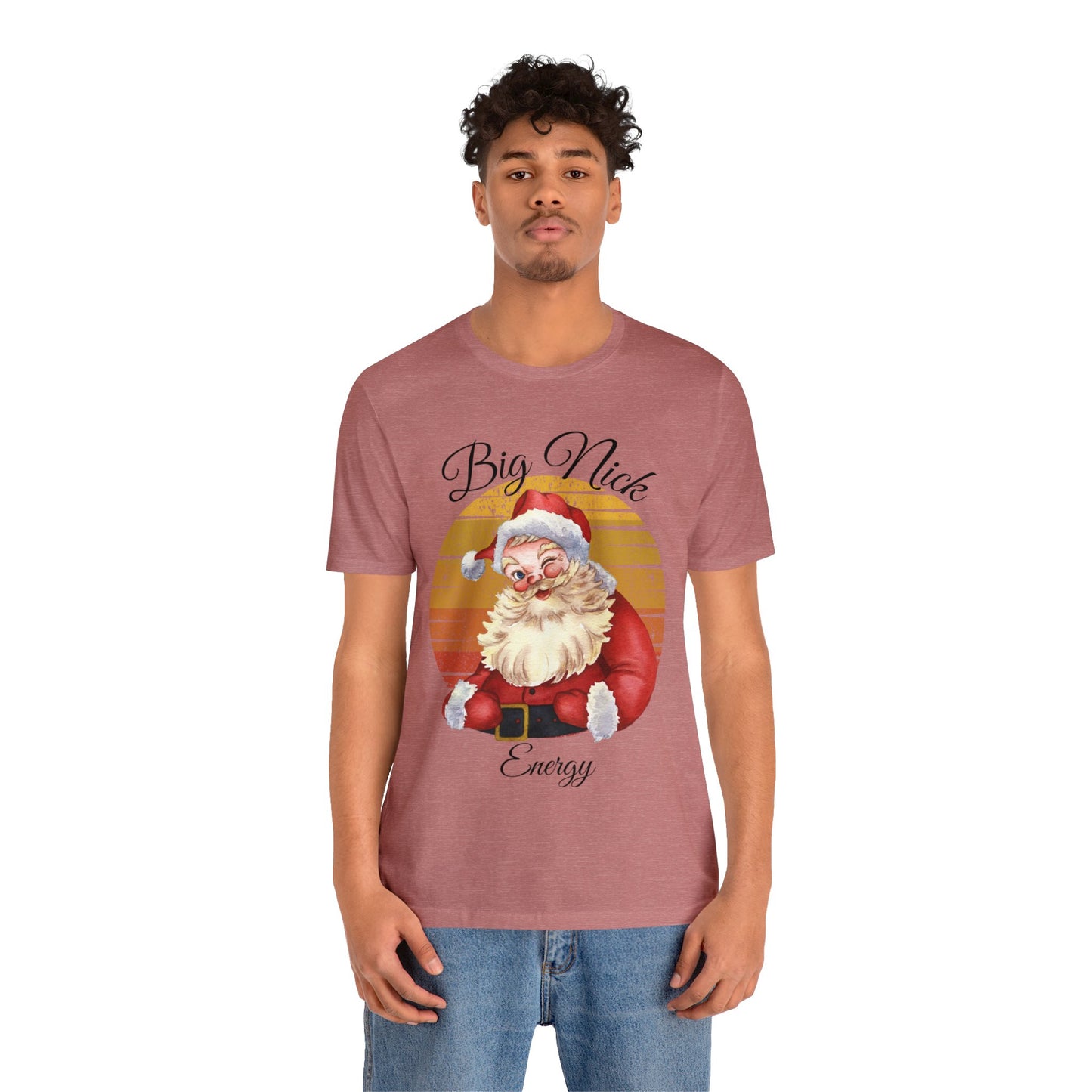 Big Nick Energy - Santa Christmas T Shirt Unisex