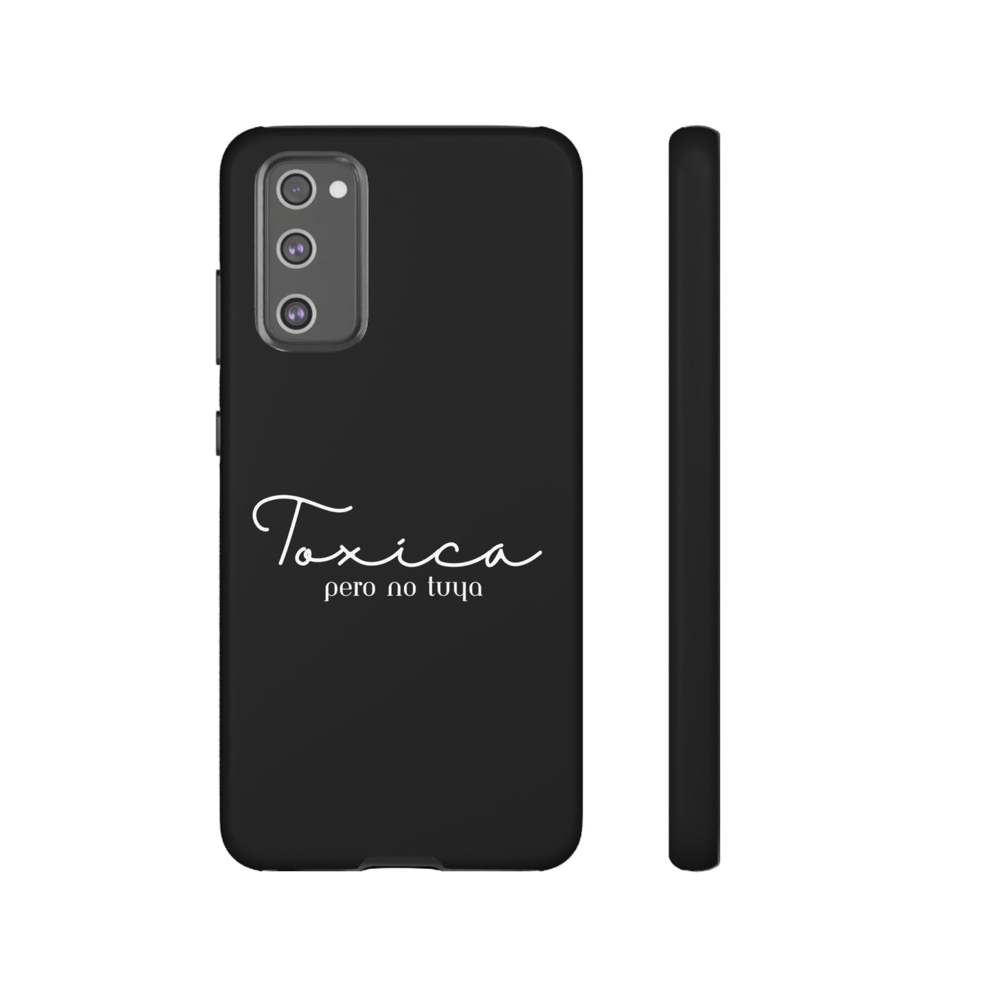 Toxica Pero No Tuya - Tough Cases