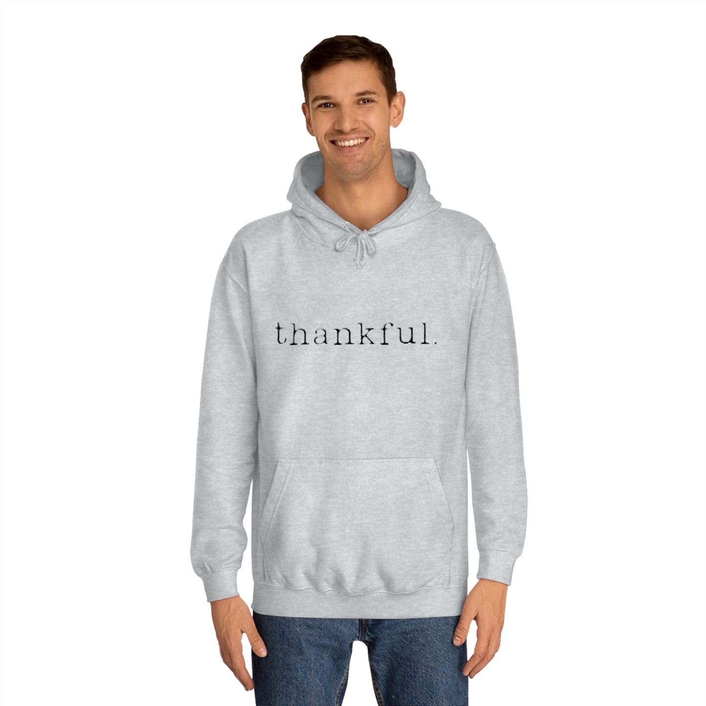 Thankful. Unisex College Hoodie