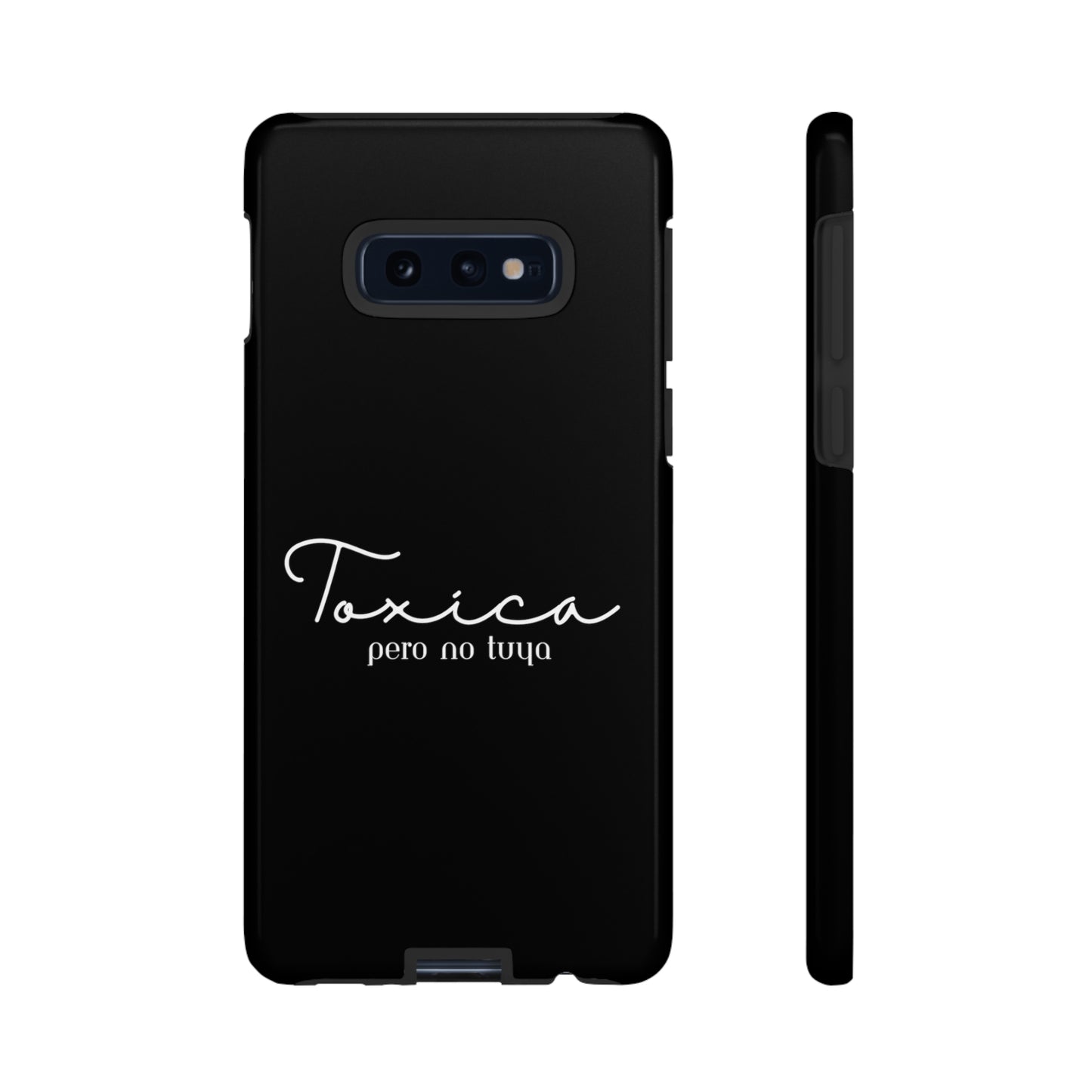 Toxica Pero No Tuya - Tough Cases