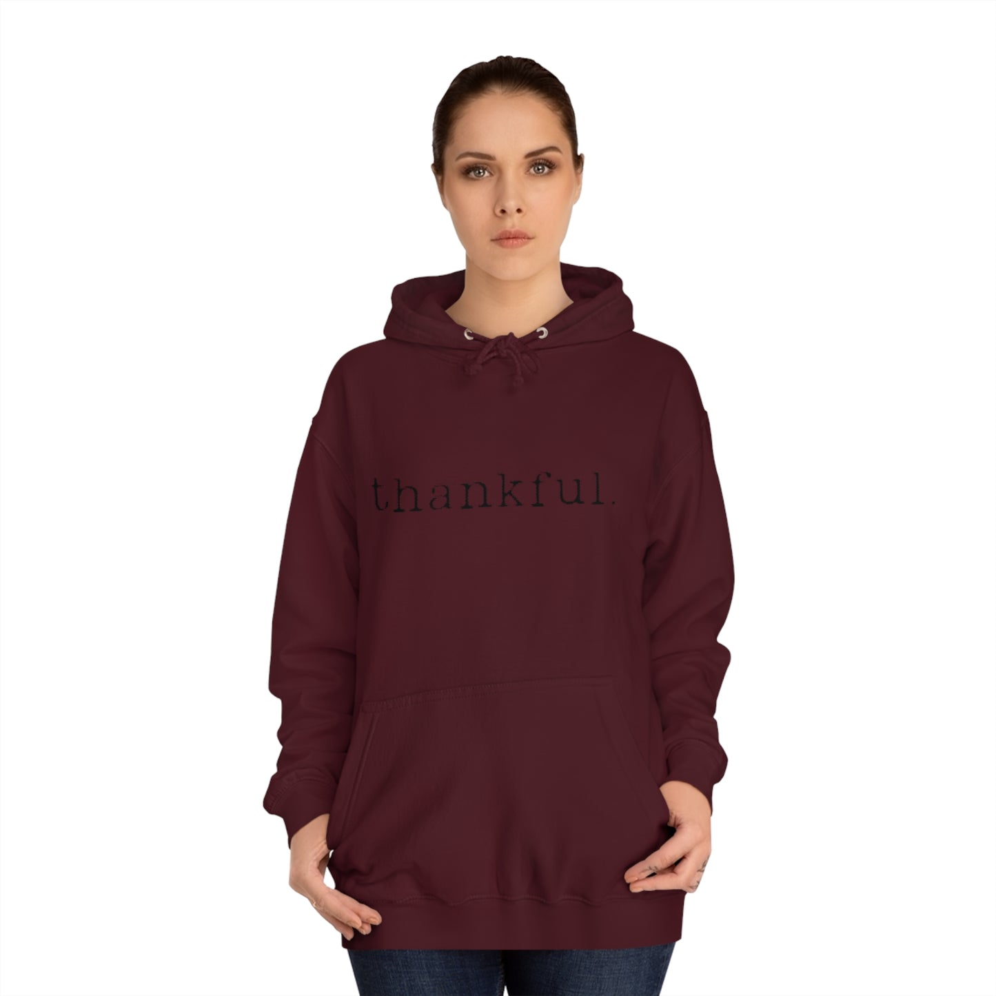 Thankful. Unisex College Hoodie