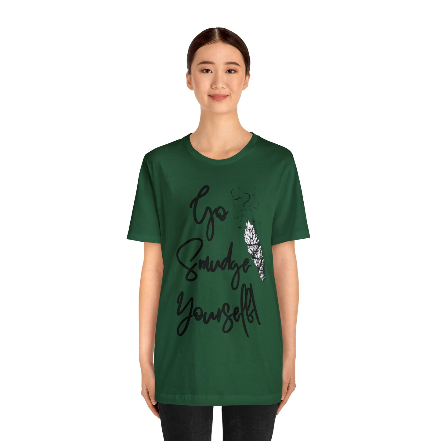 Go Smudge Yourself- Witchy Shirt (Unisex)