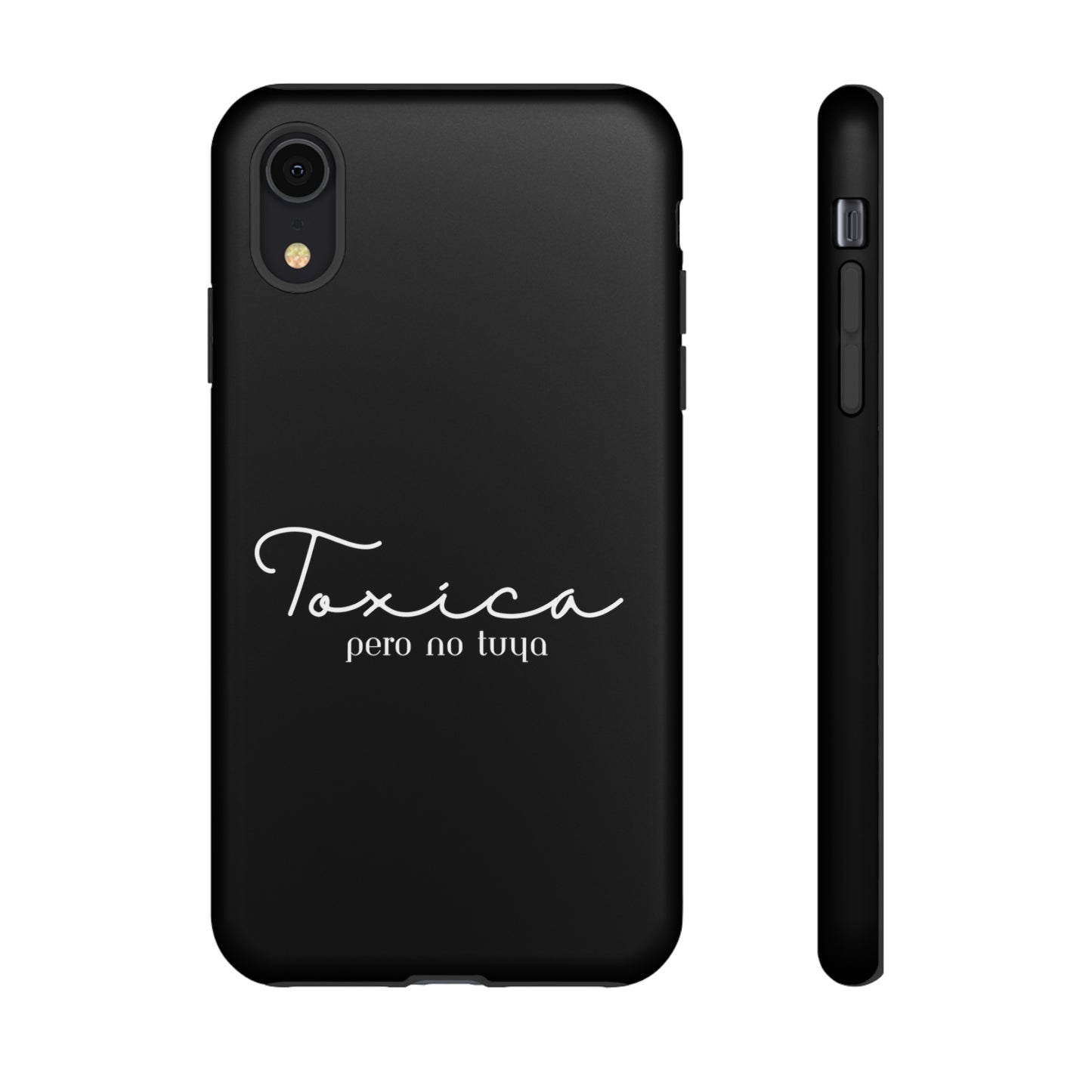 Toxica Pero No Tuya - Tough Cases