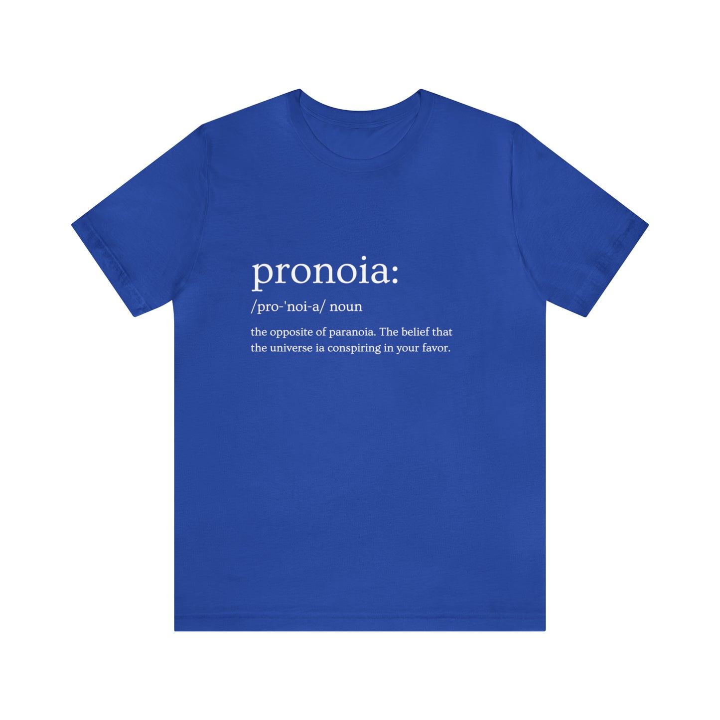 Pronoia Definition - Unisex Jersey Short Sleeve Tee