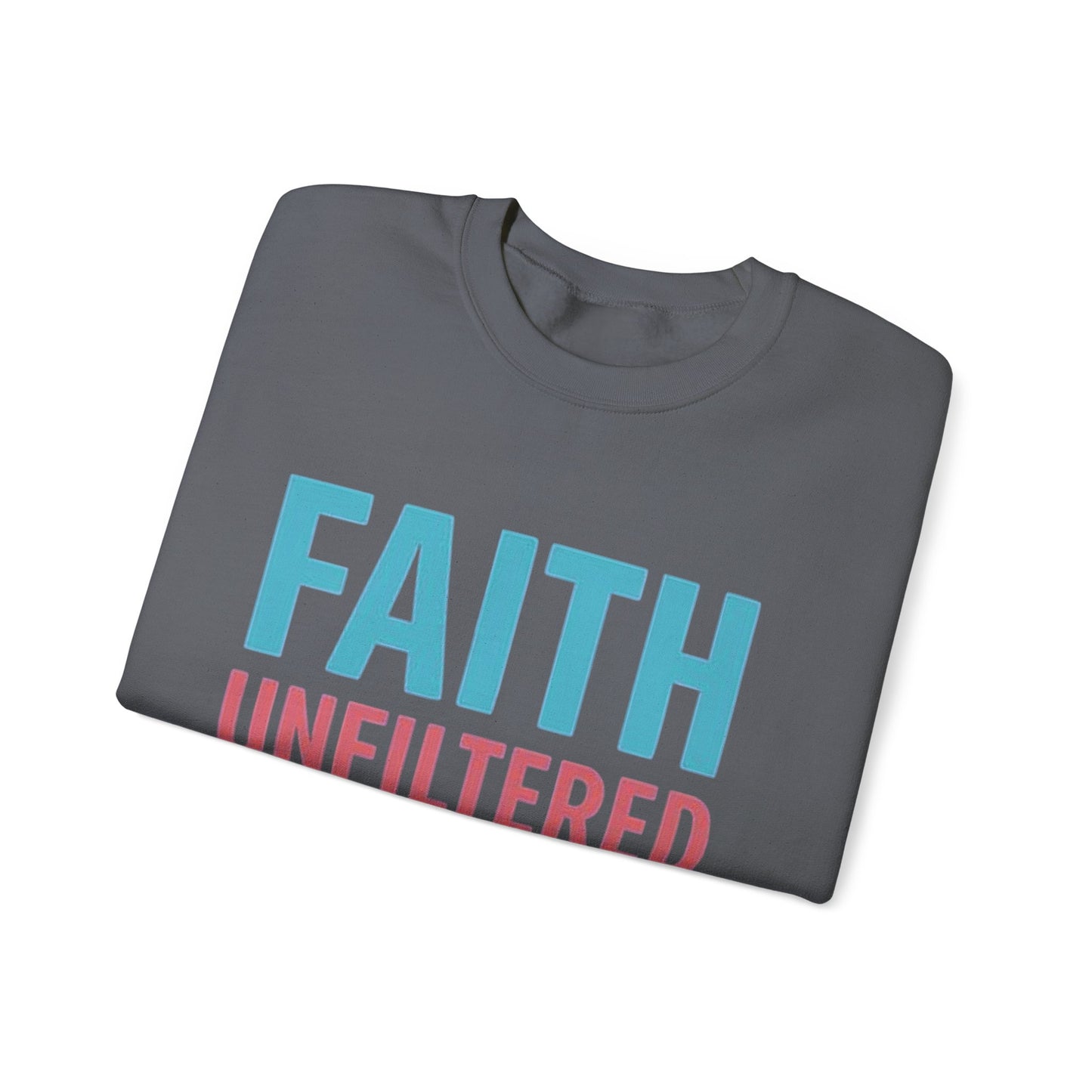Faith Unfiltered Podcast Crewneck Sweatshirt | Prayer Is Free