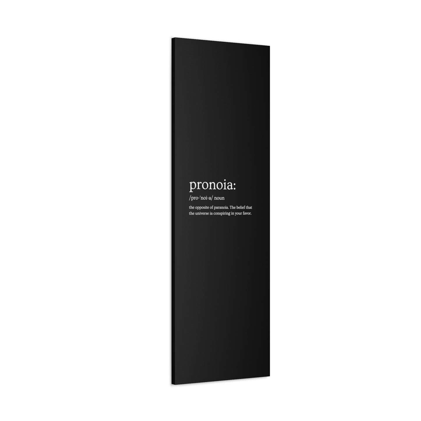 Pronoia - definition Canvas Gallery Wraps