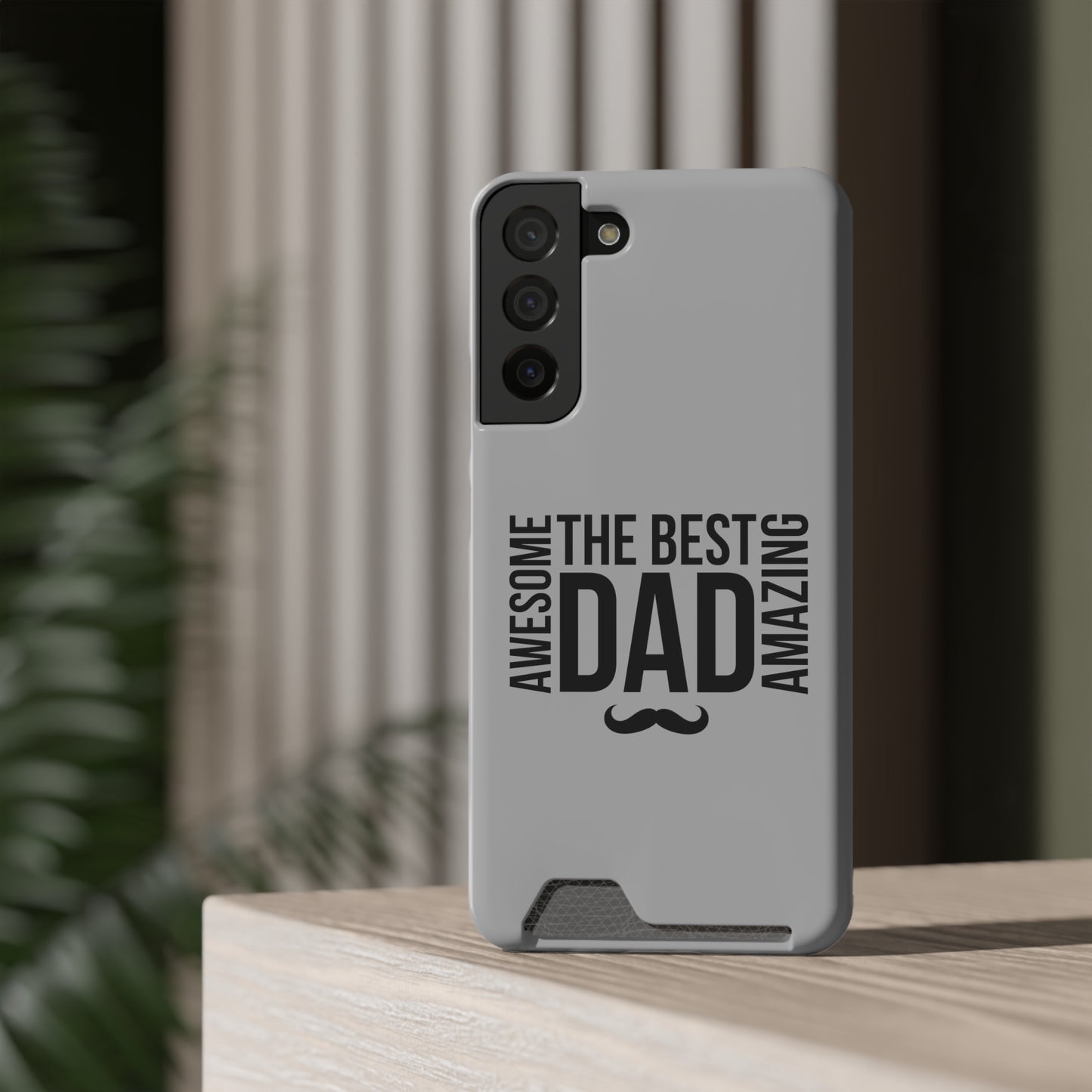 Best Dad...Fathers Day Phone Case With Card Holder