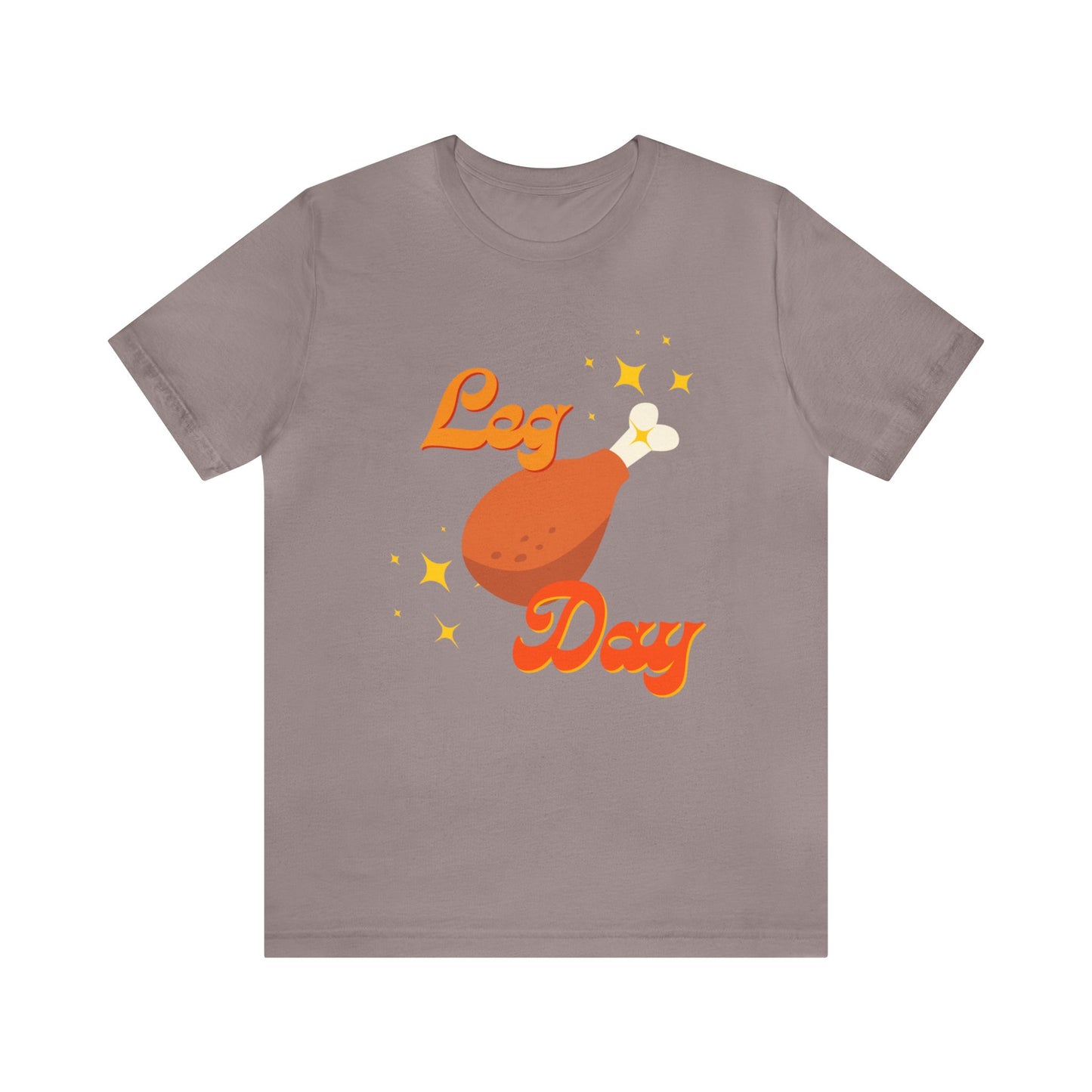 Leg Day Unisex Jersey Short Sleeve Tee
