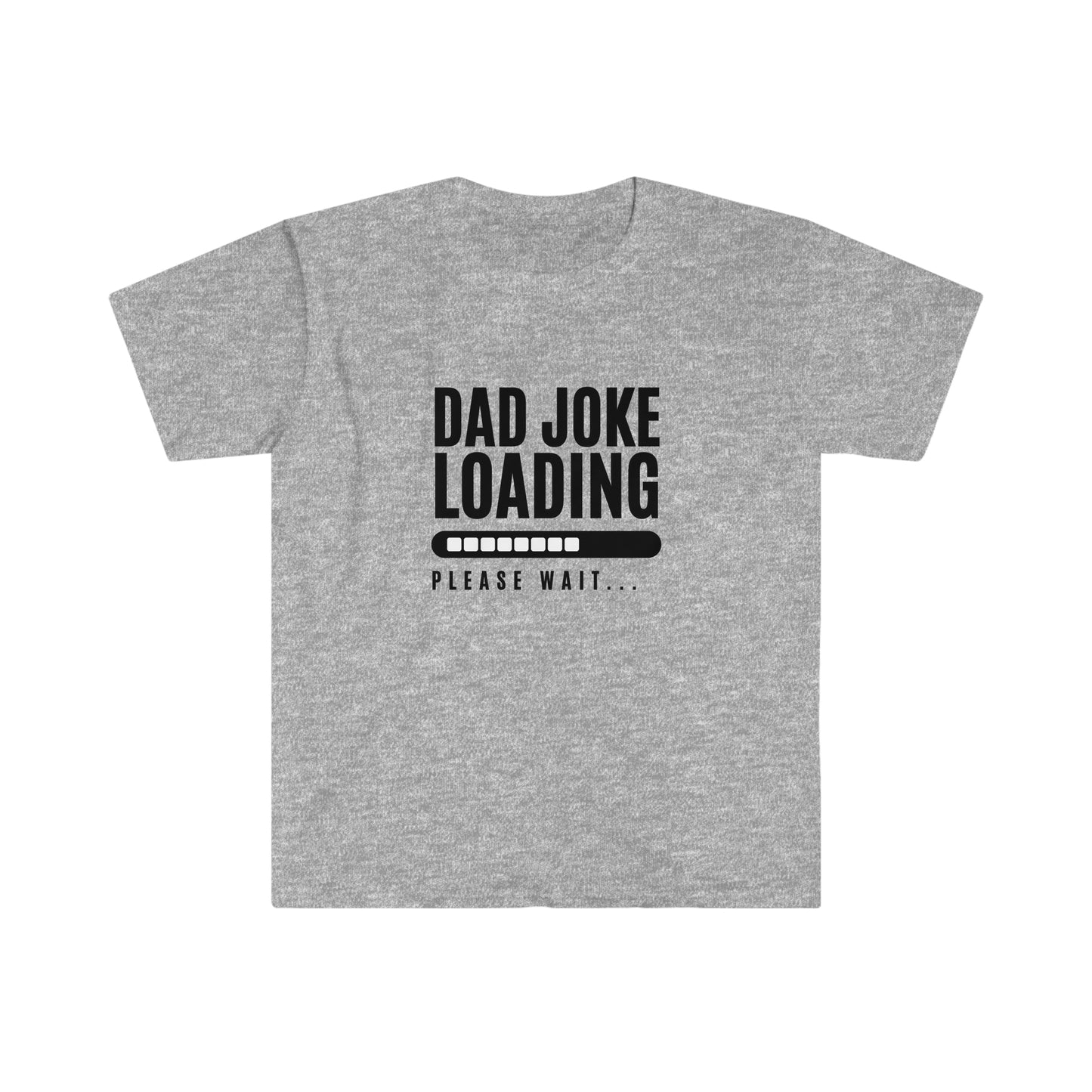 Dad Joke Loading - Fathers Day Shirt - Unisex Softstyle T-Shirt