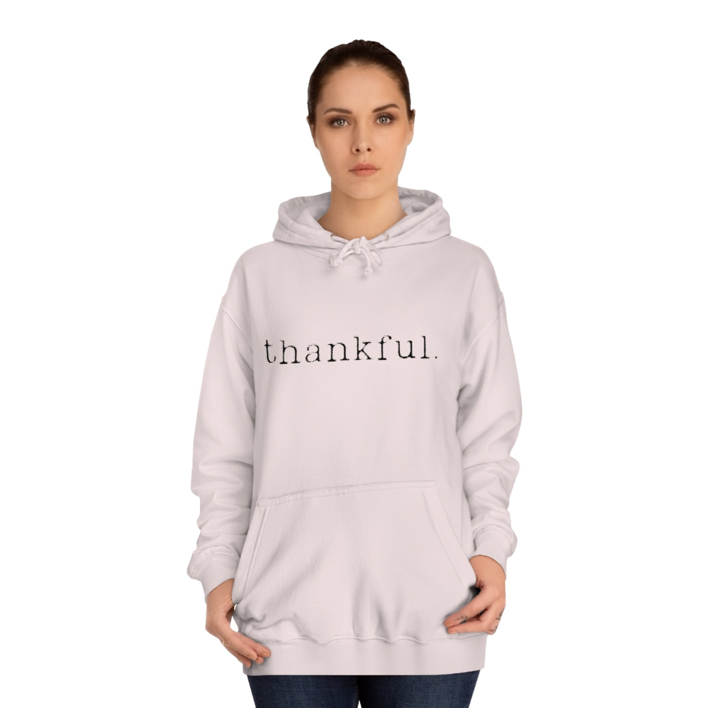Thankful. Unisex College Hoodie