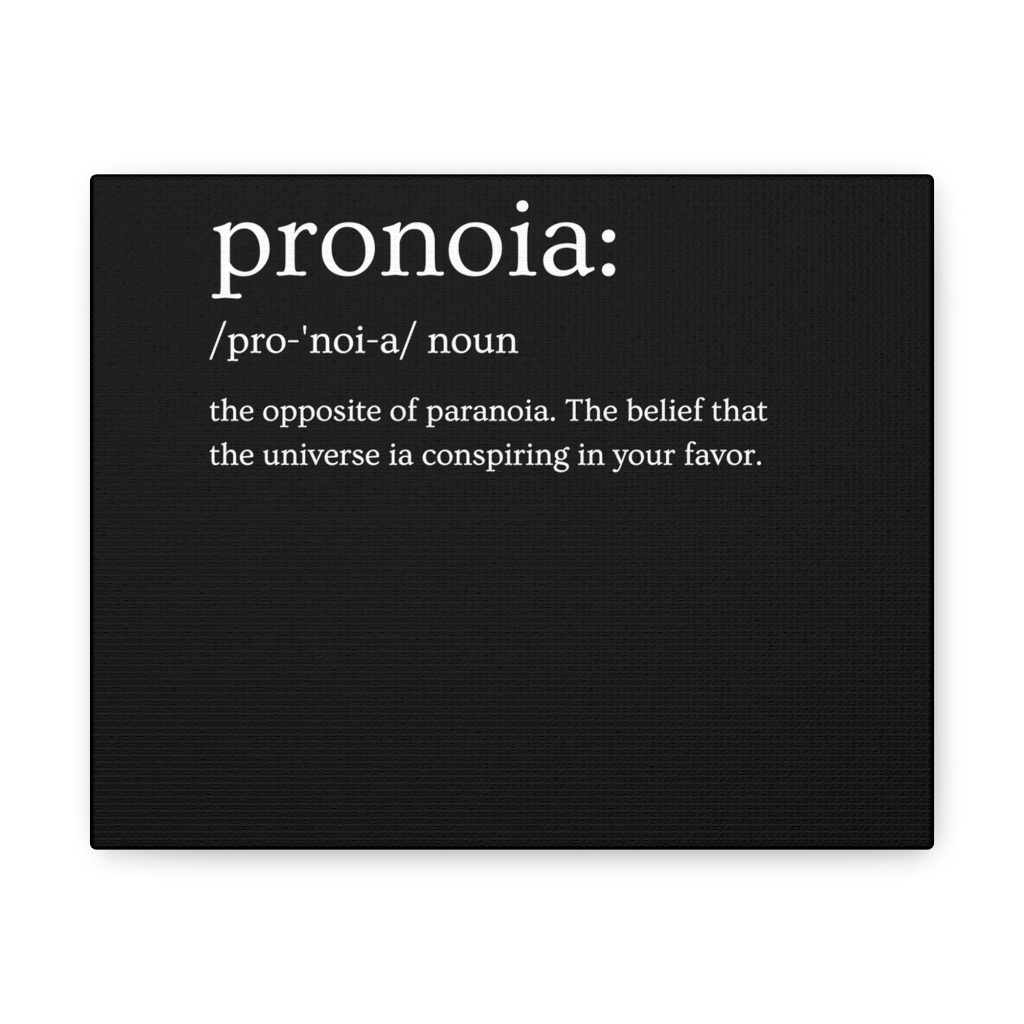 Pronoia - definition Canvas Gallery Wraps