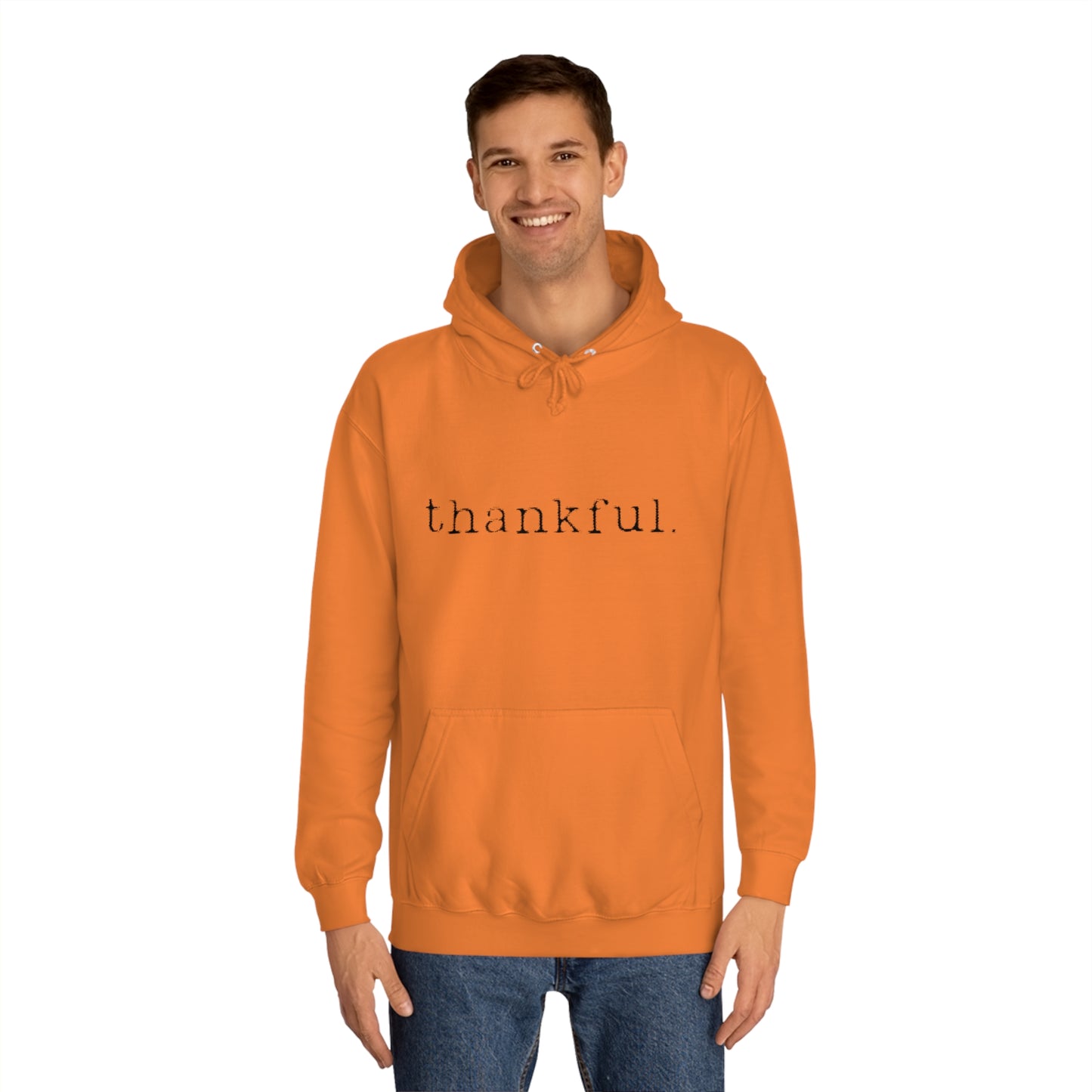 Thankful. Unisex College Hoodie