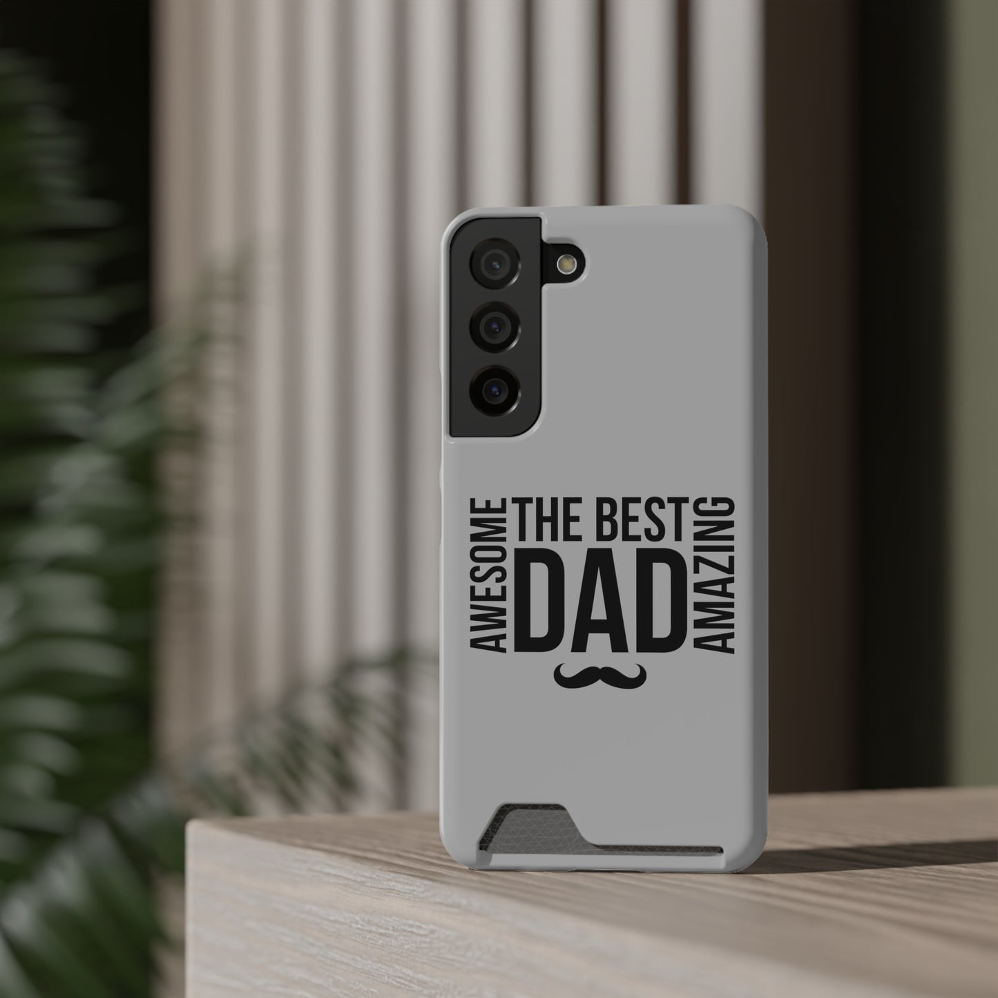 Best Dad...Fathers Day Phone Case With Card Holder