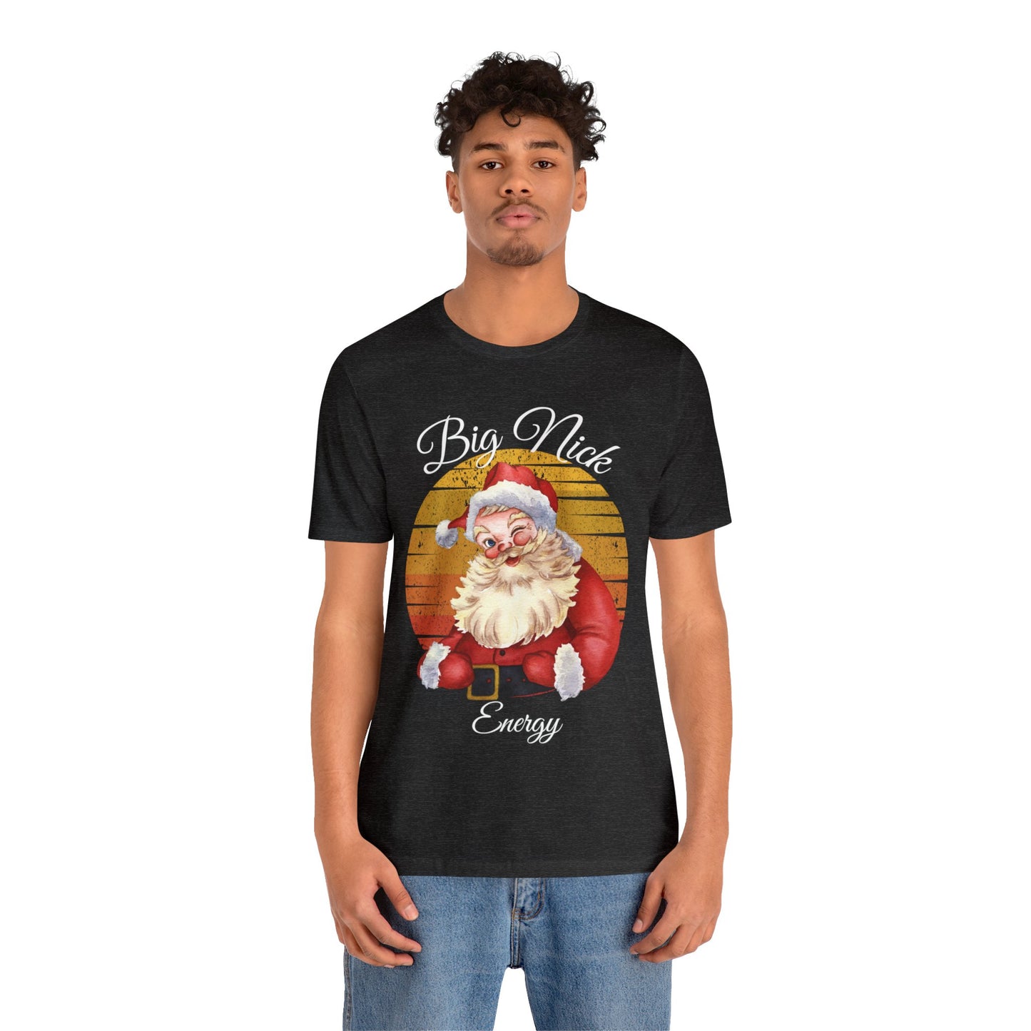 Big Nick Energy - Santa Christmas T Shirt Unisex