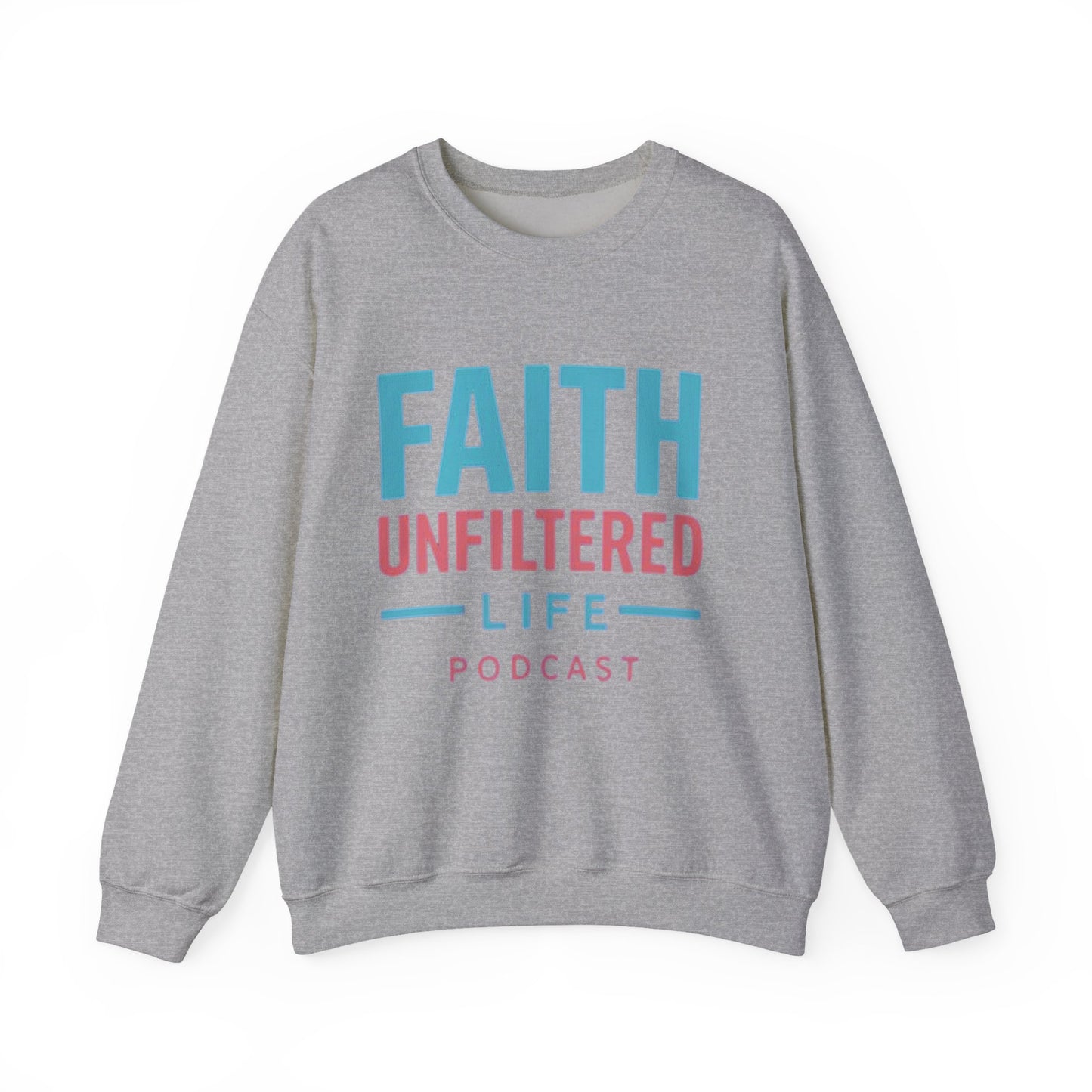 Faith Unfiltered Podcast Crewneck Sweatshirt | Prayer Is Free