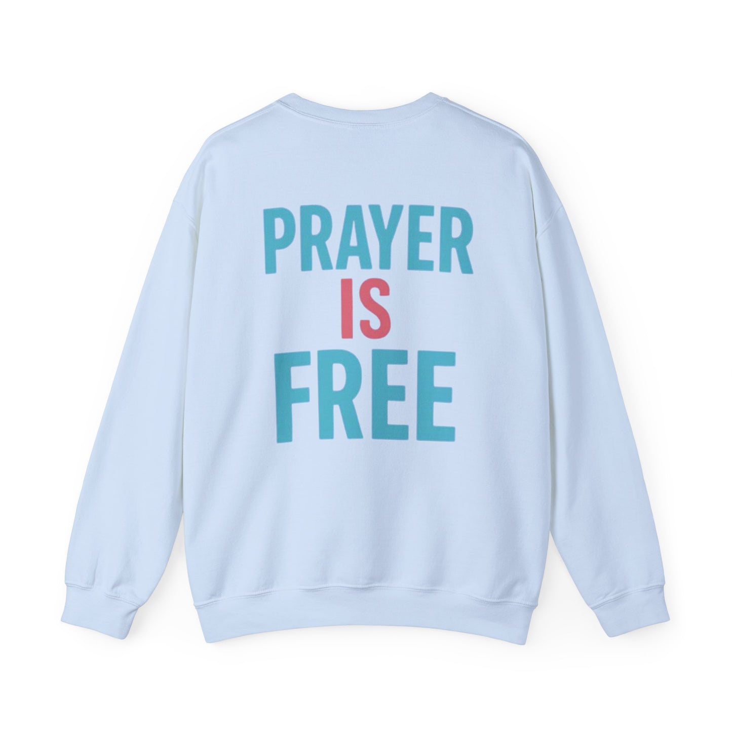 Faith Unfiltered Podcast Crewneck Sweatshirt | Prayer Is Free