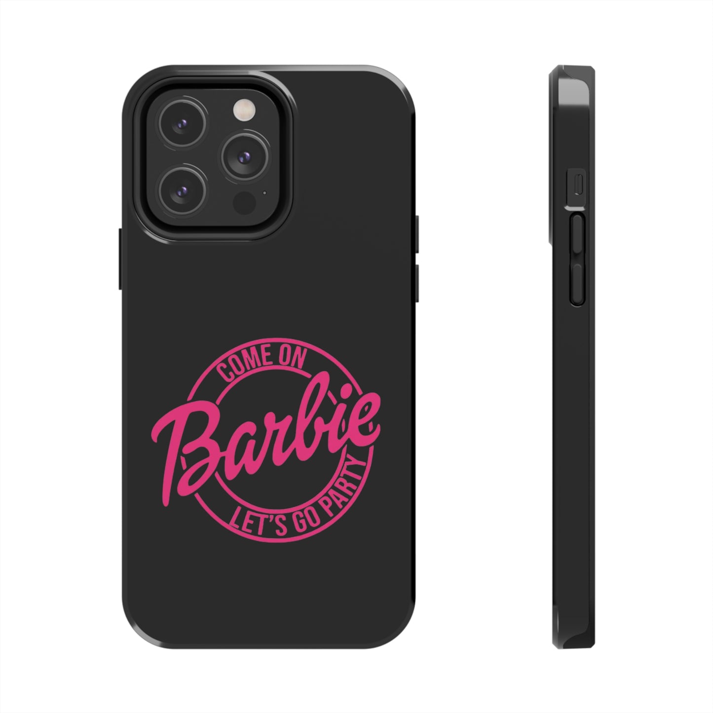 Come on Barbie Lets Go Party Black Tough Phone Case