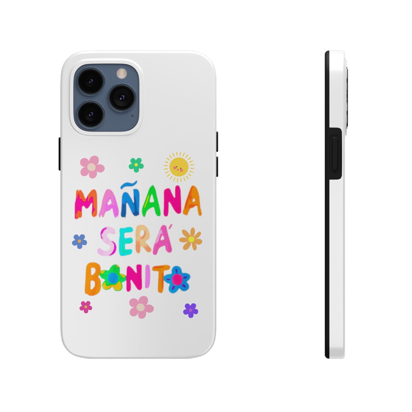 Mañana Sera Bonito - Tough Phone Cases