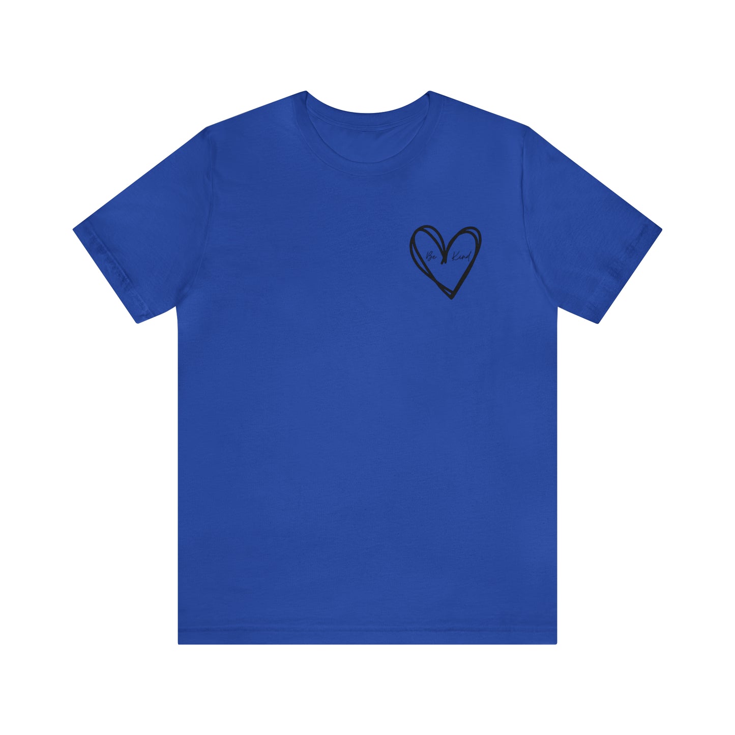 Be Kind - Unisex Jersey Short Sleeve Tee