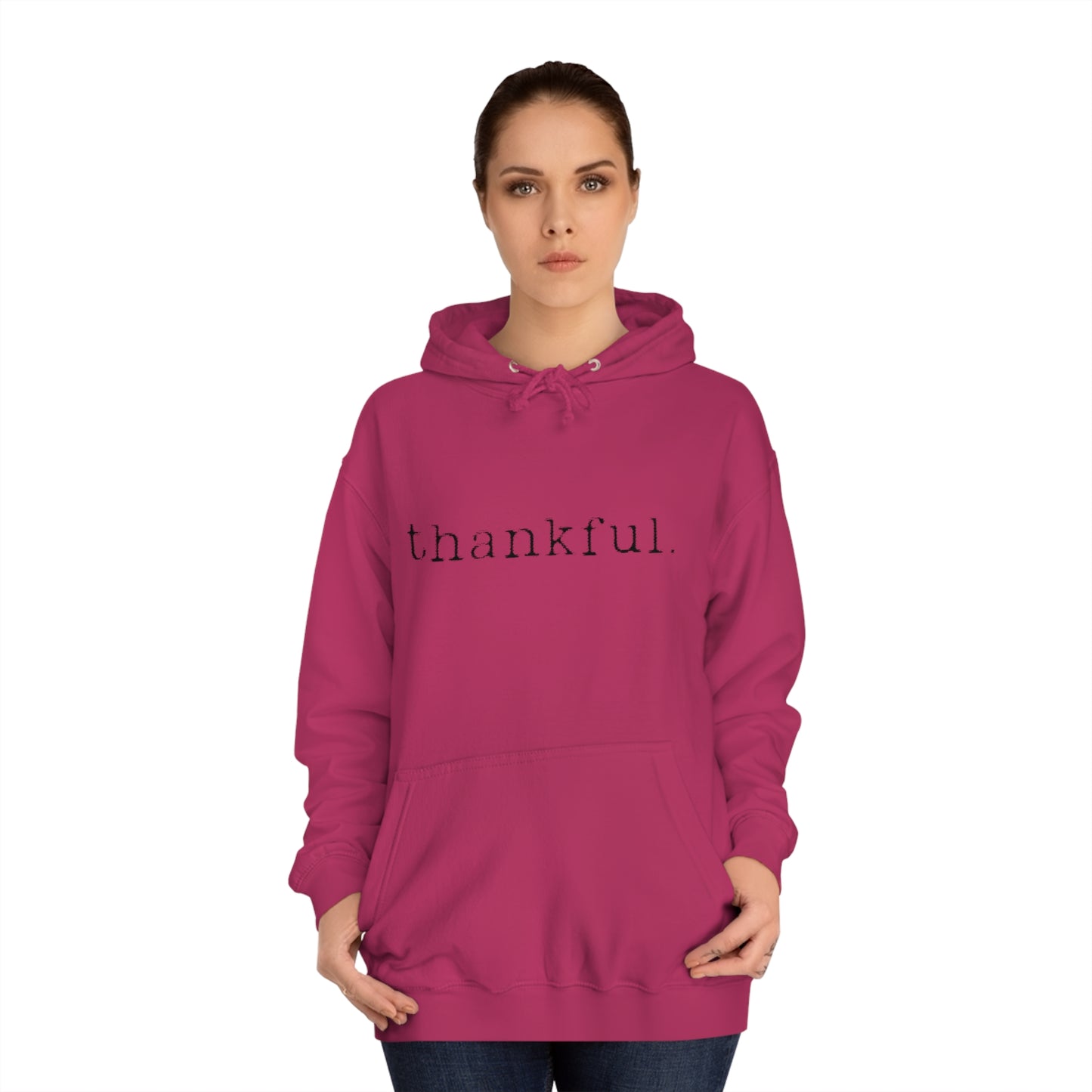 Thankful. Unisex College Hoodie