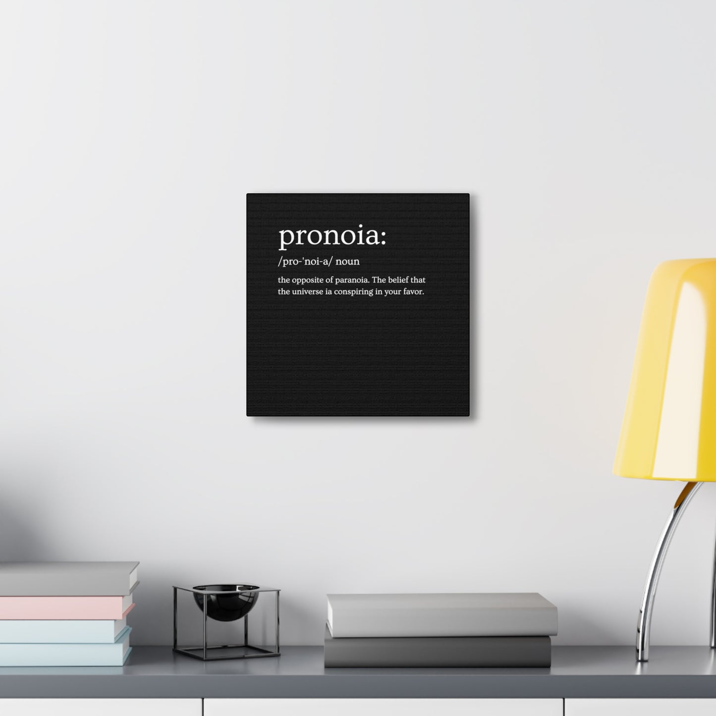 Pronoia - definition Canvas Gallery Wraps