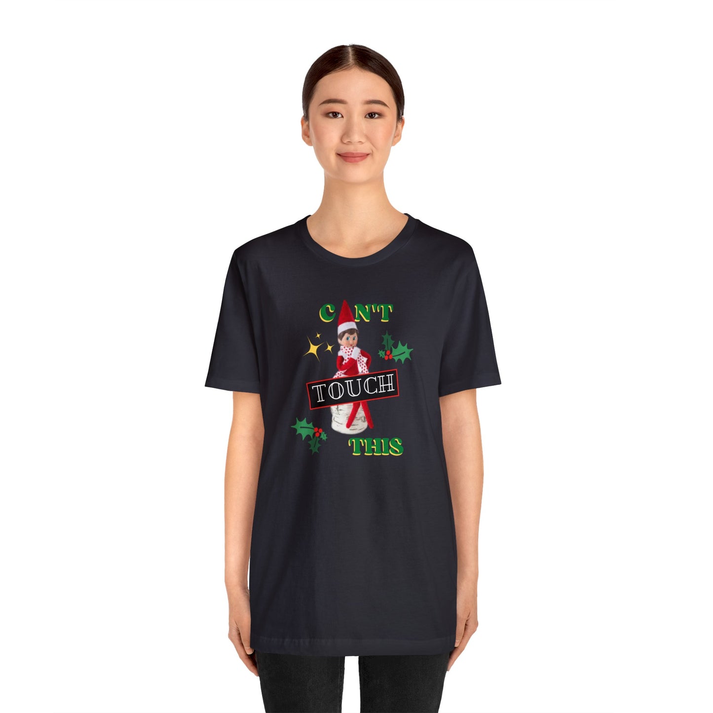 Can't touch this Christmas T-Shirt- Unisex Jersey Short Sleeve Tee