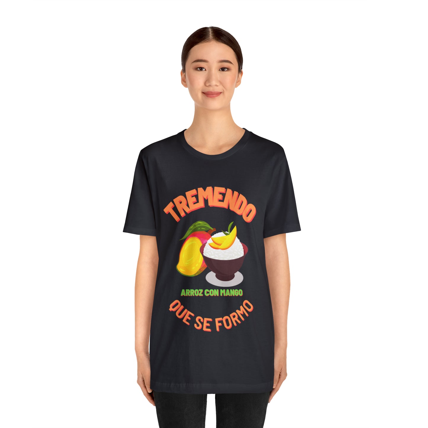 Tremendo Arroz Con Mango Que Se Formo -Unisex Jersey Short Sleeve Tee