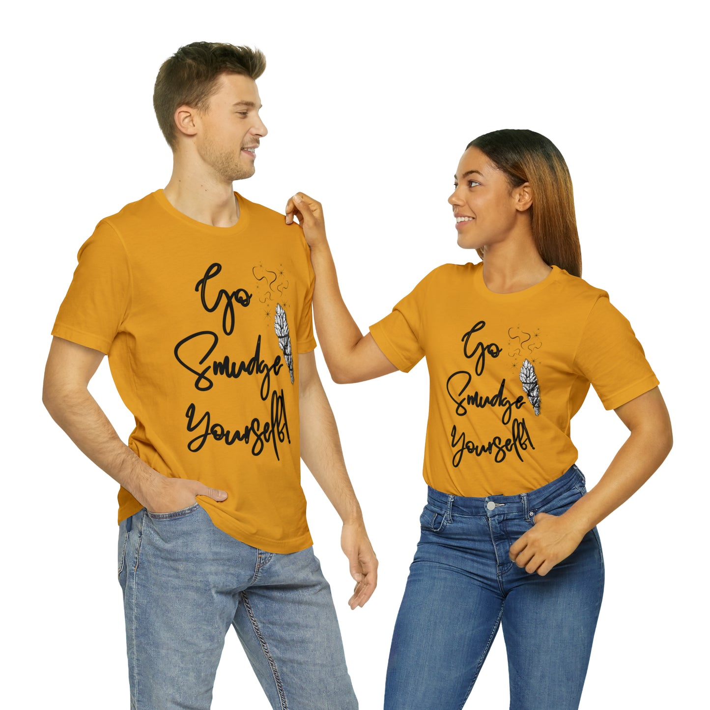 Go Smudge Yourself- Witchy Shirt (Unisex)