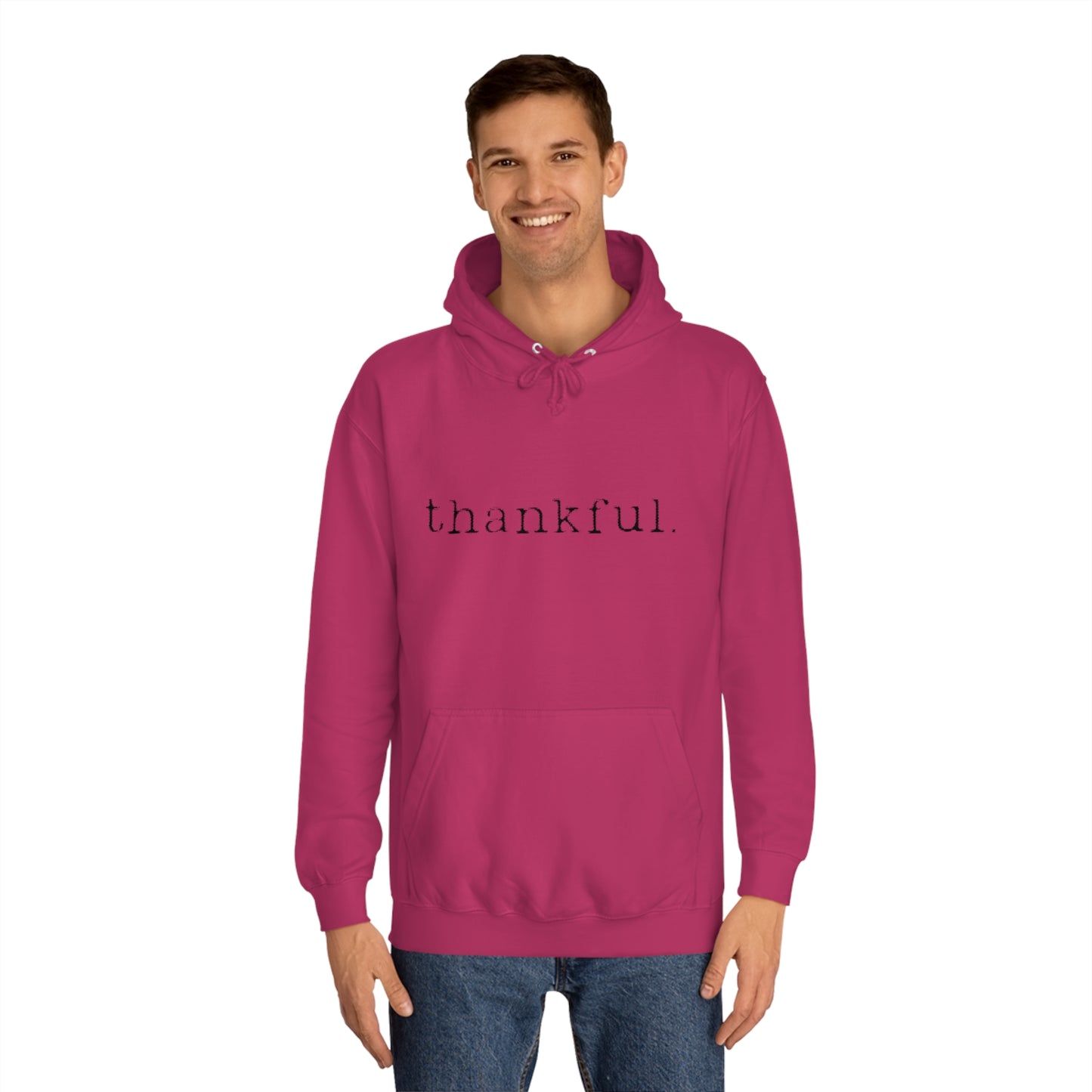 Thankful. Unisex College Hoodie