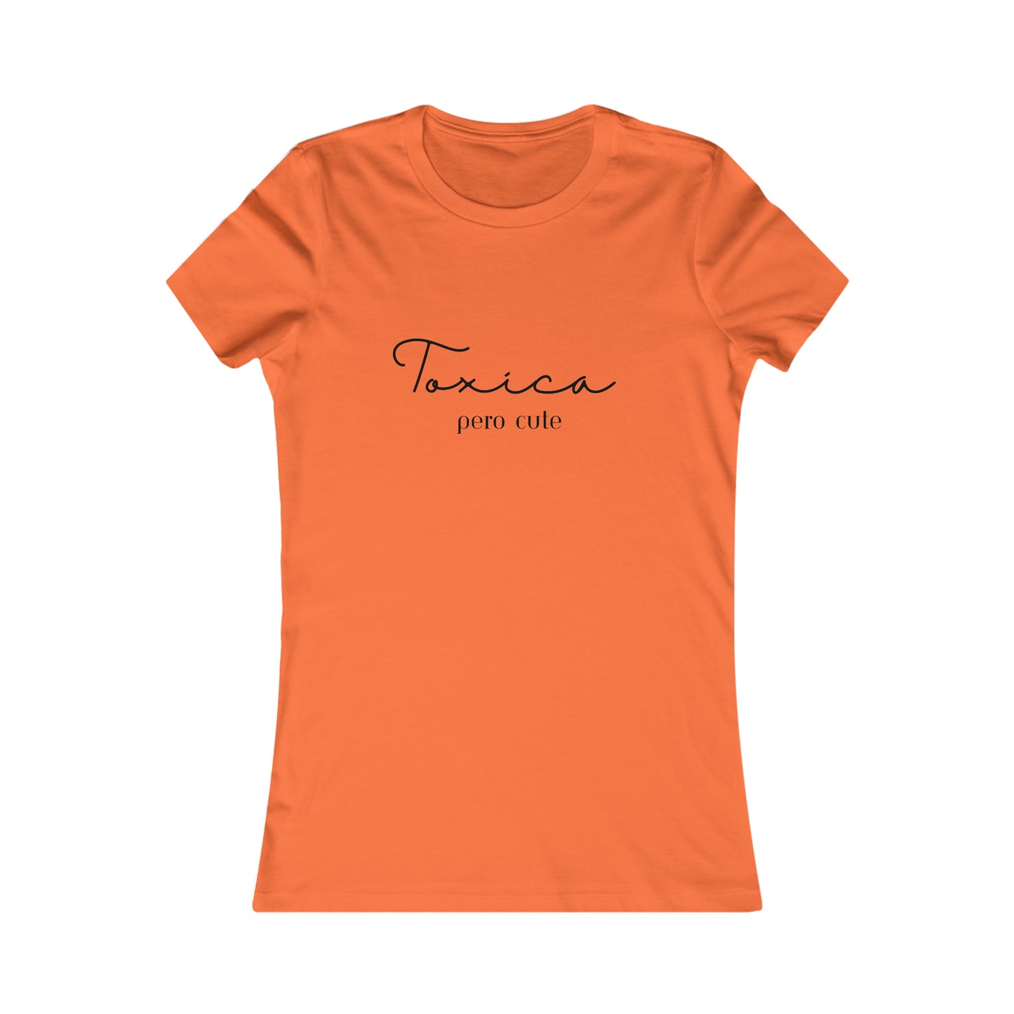 Toxica Pero Cute Minimalist Women's Favorite Tee