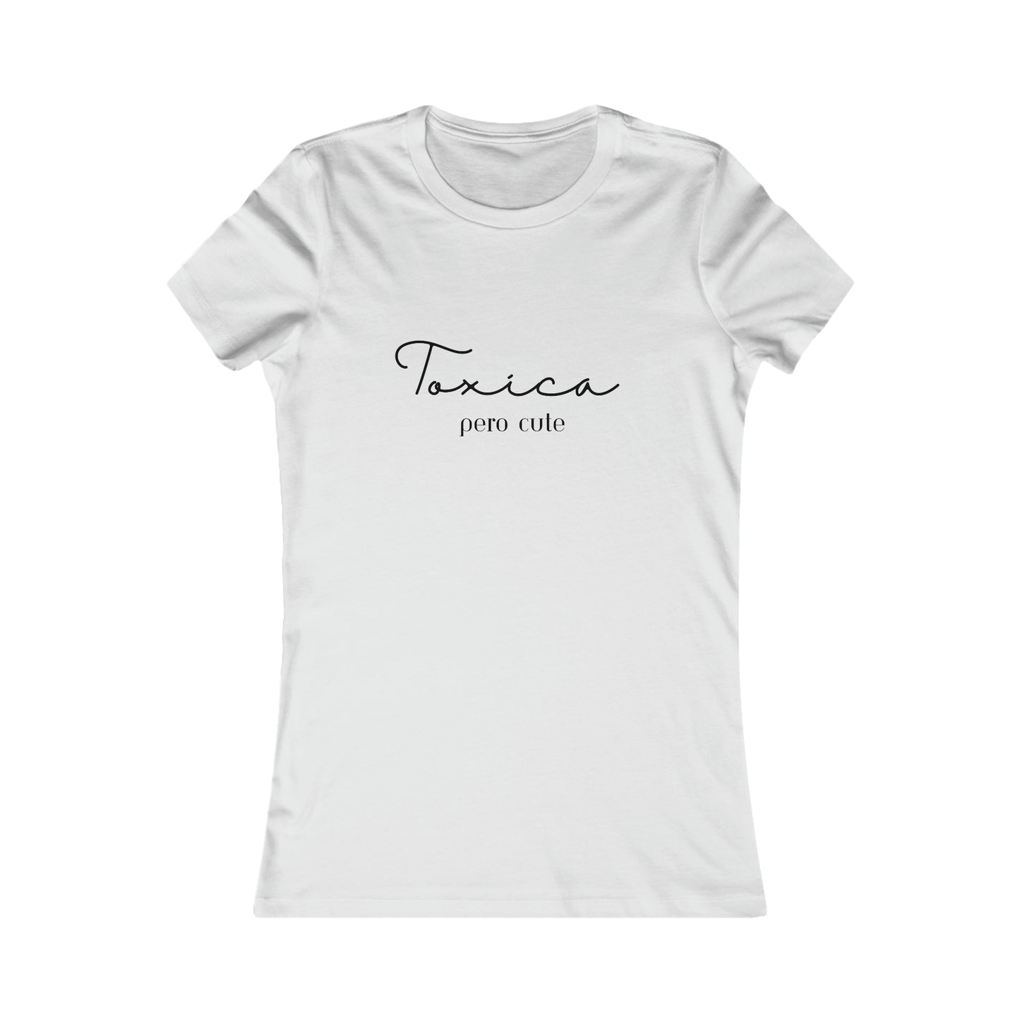 Toxica Pero Cute Minimalist Women's Favorite Tee