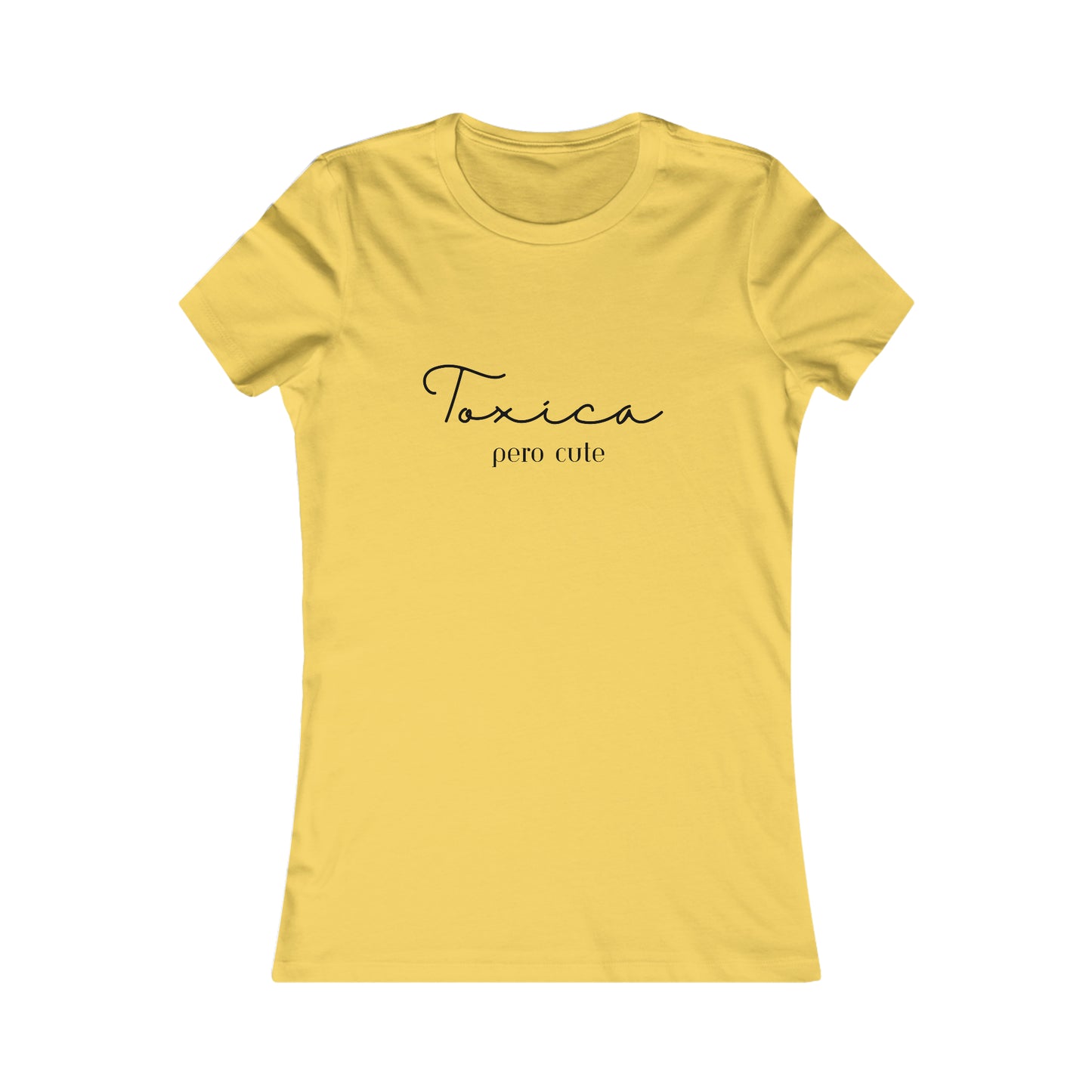 Toxica Pero Cute Minimalist Women's Favorite Tee