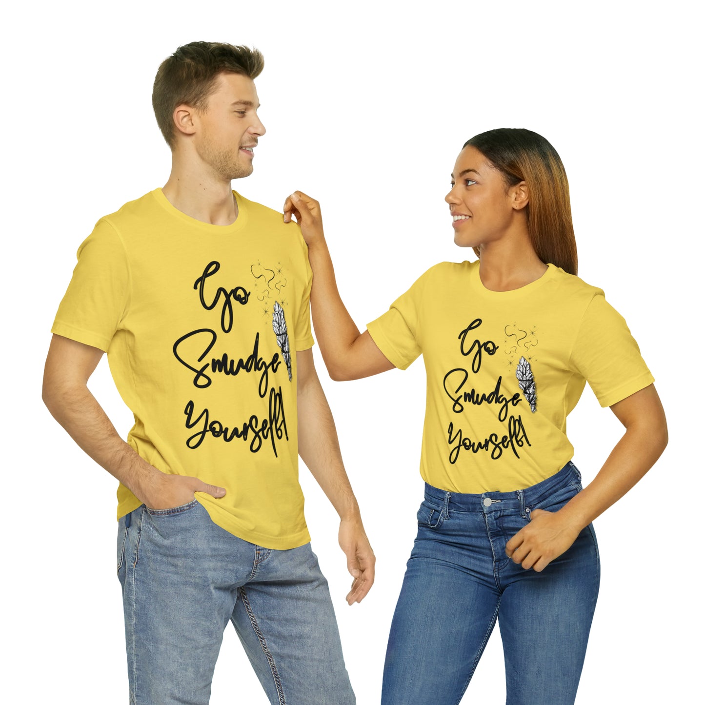 Go Smudge Yourself- Witchy Shirt (Unisex)