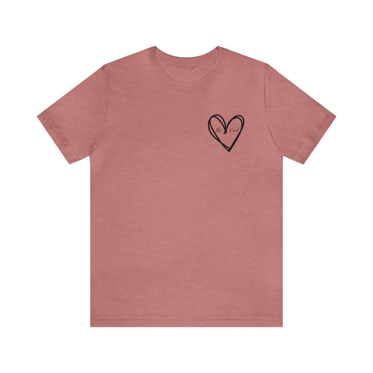 Be Kind - Unisex Jersey Short Sleeve Tee