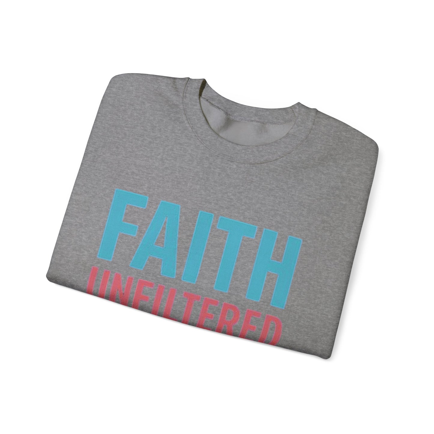 Faith Unfiltered Podcast Crewneck Sweatshirt | Prayer Is Free