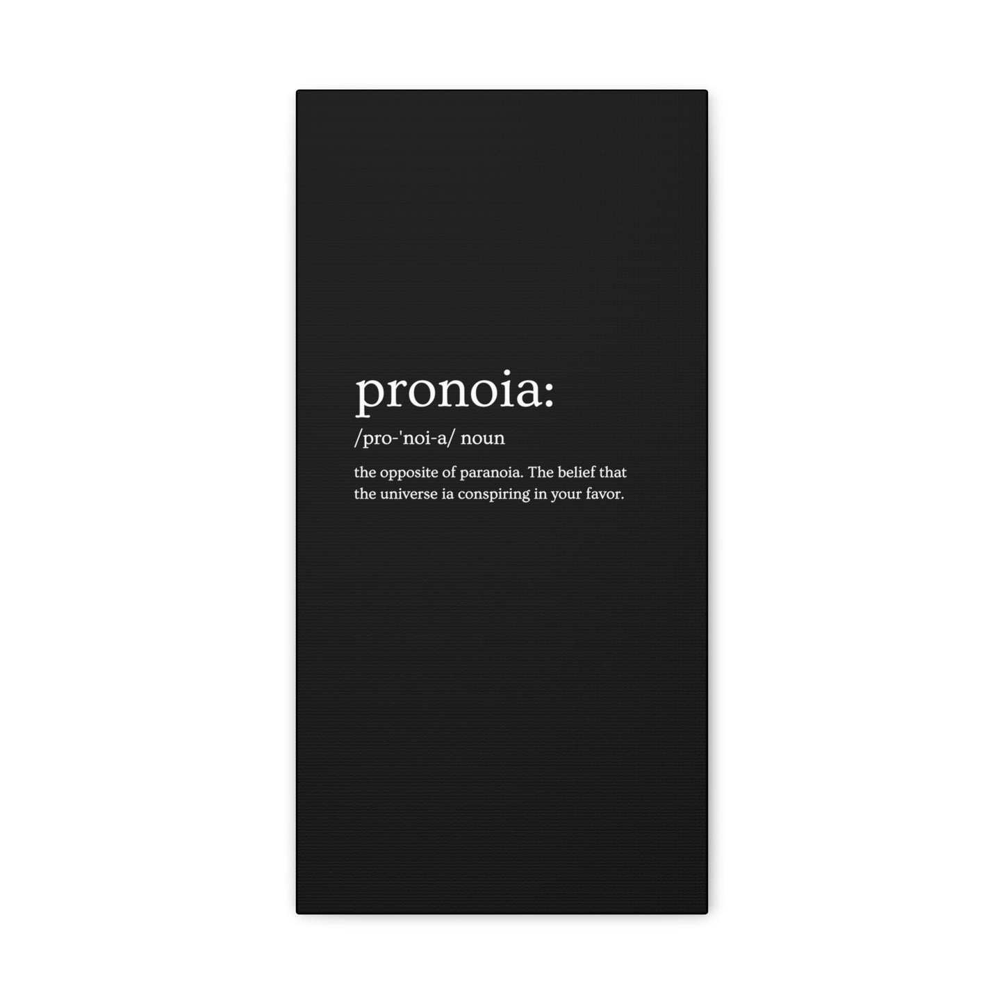 Pronoia - definition Canvas Gallery Wraps
