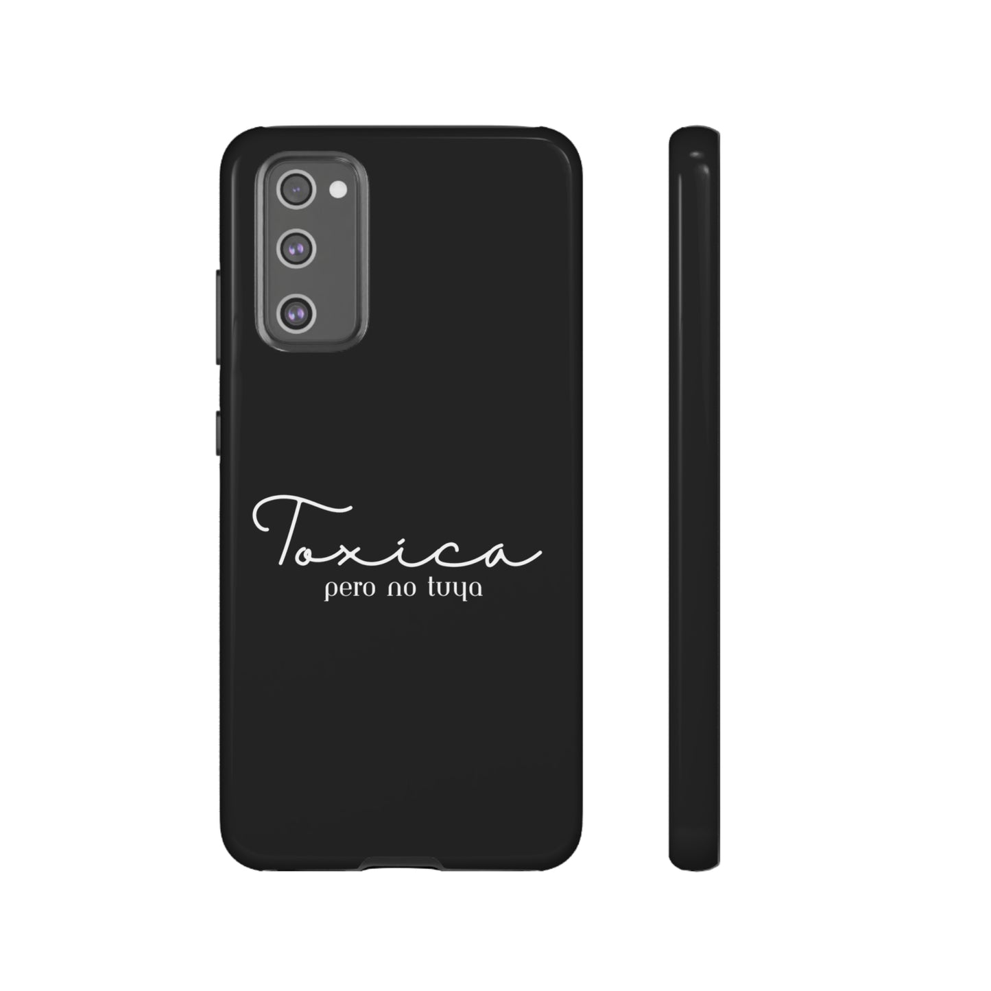 Toxica Pero No Tuya - Tough Cases