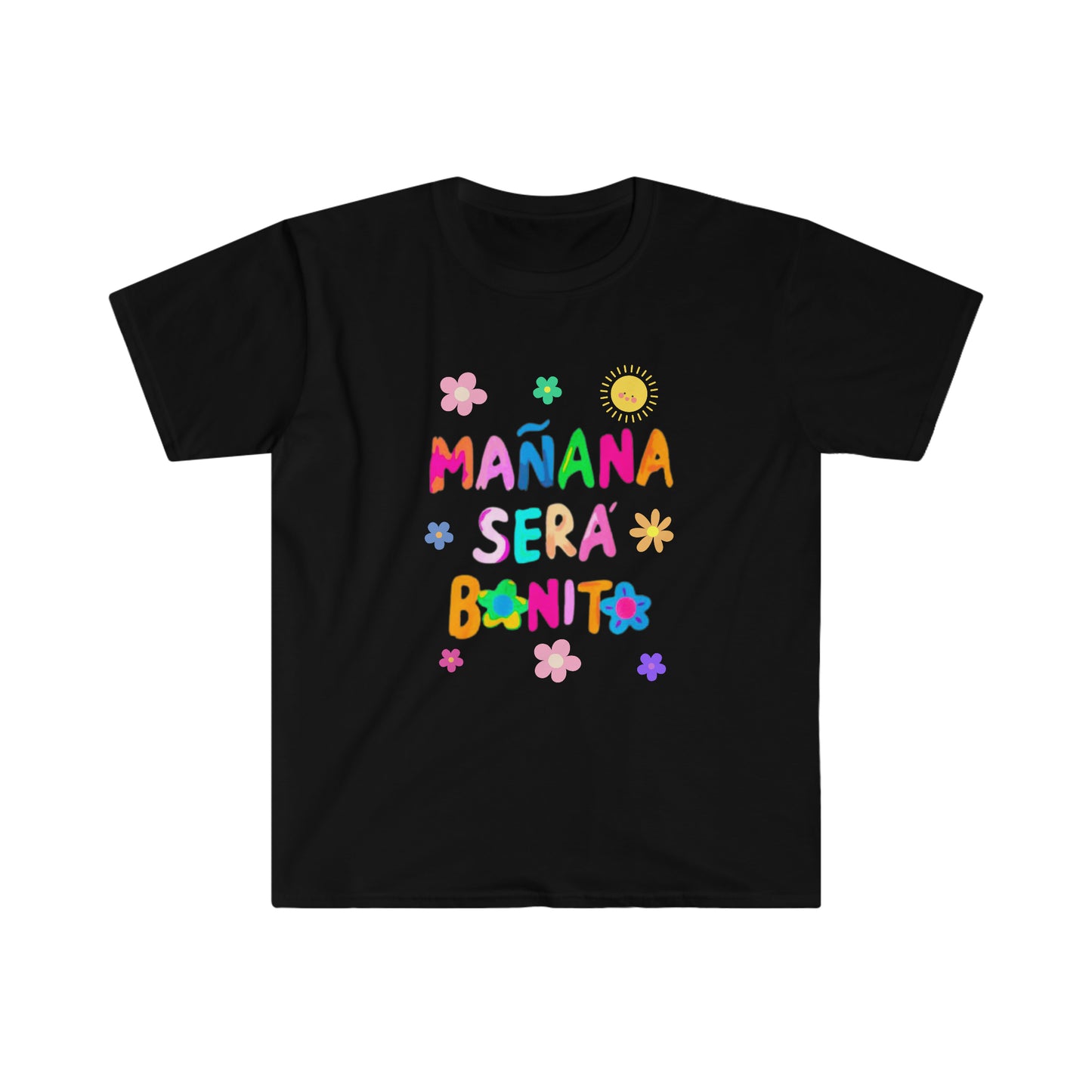 Manana  Sera Bonito - Unisex Softstyle T-Shirt