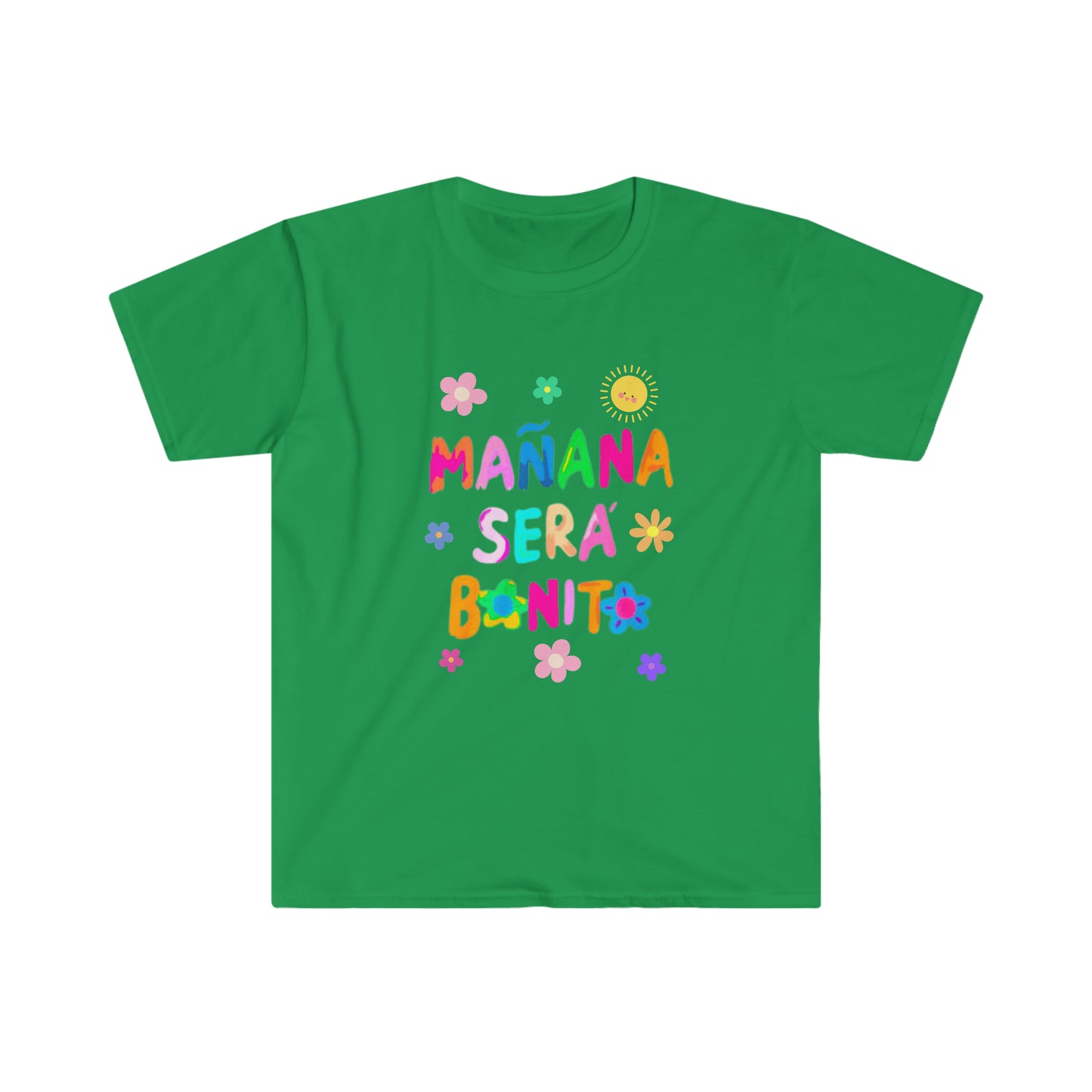 Manana  Sera Bonito - Unisex Softstyle T-Shirt
