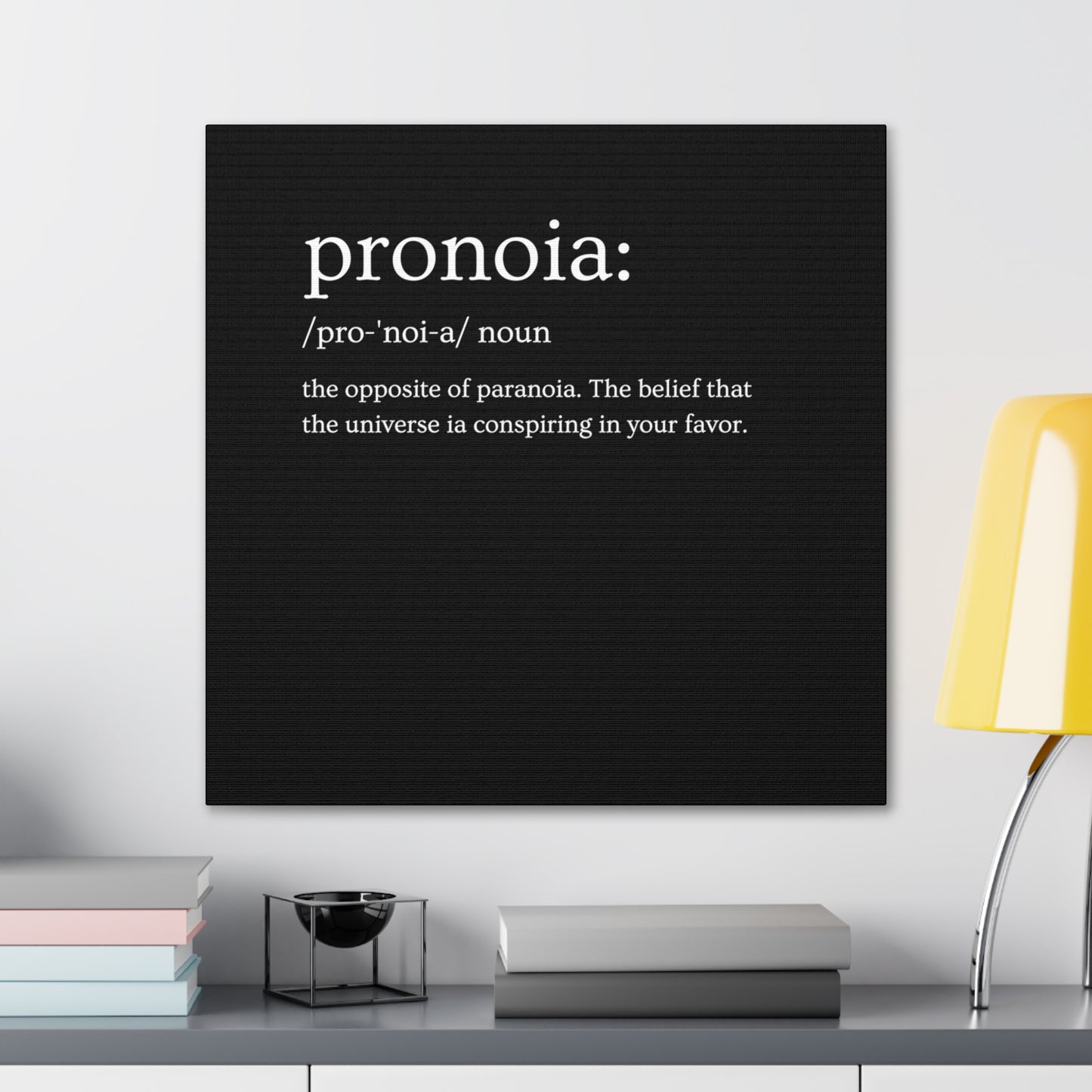 Pronoia - definition Canvas Gallery Wraps