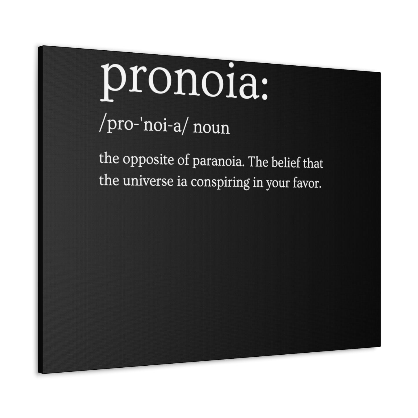 Pronoia - definition Canvas Gallery Wraps