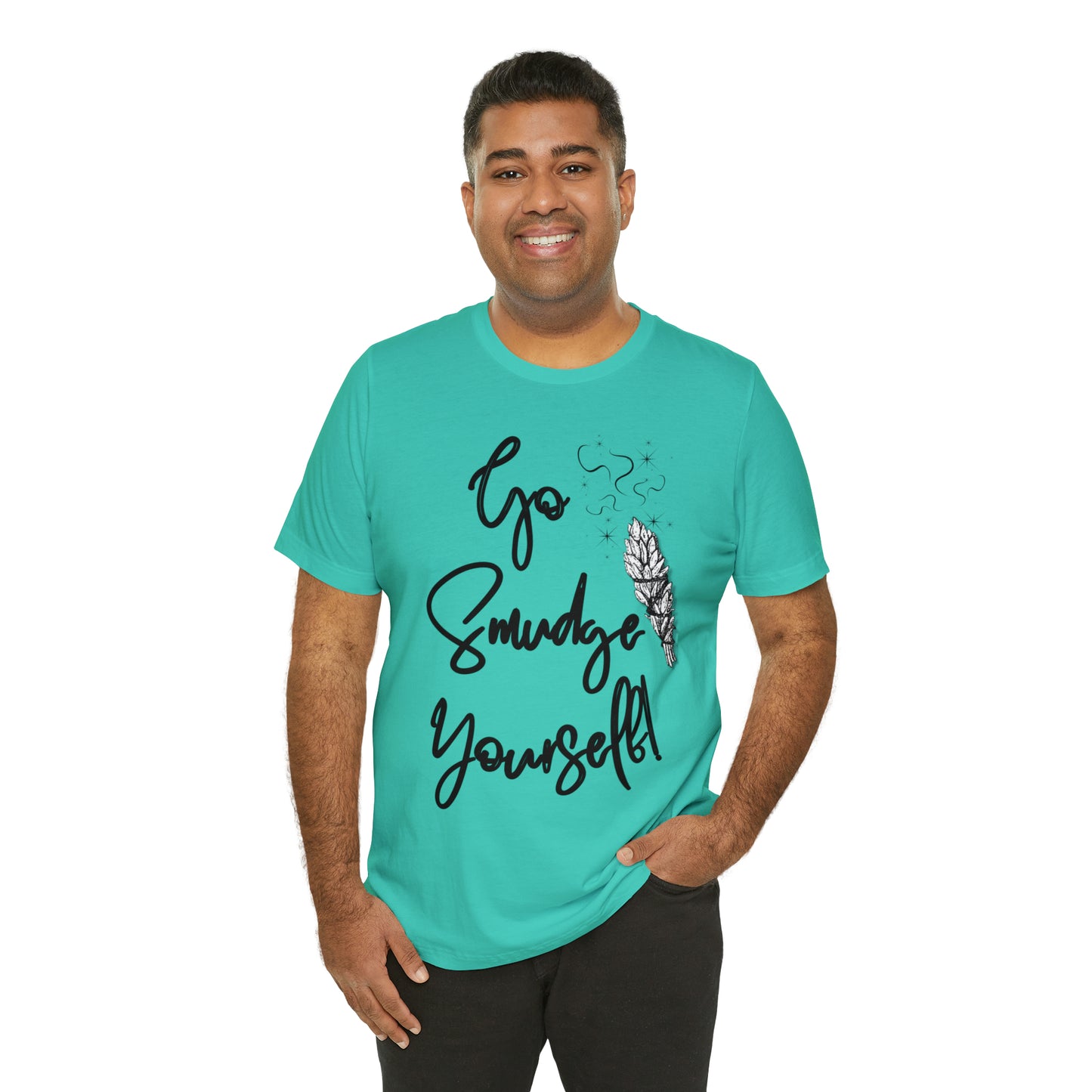 Go Smudge Yourself- Witchy Shirt (Unisex)